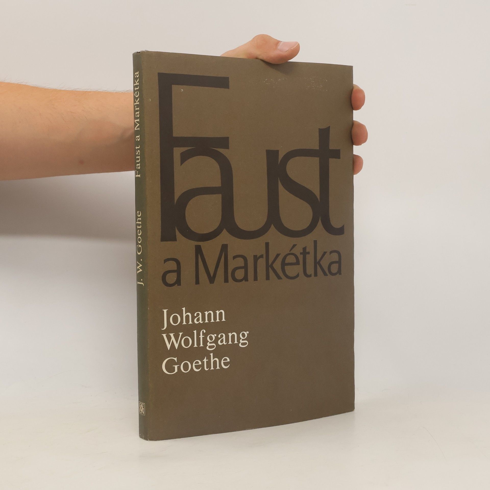 Johann Wolfgang von Goethe Faust a Markétka (Prvotní Faust)