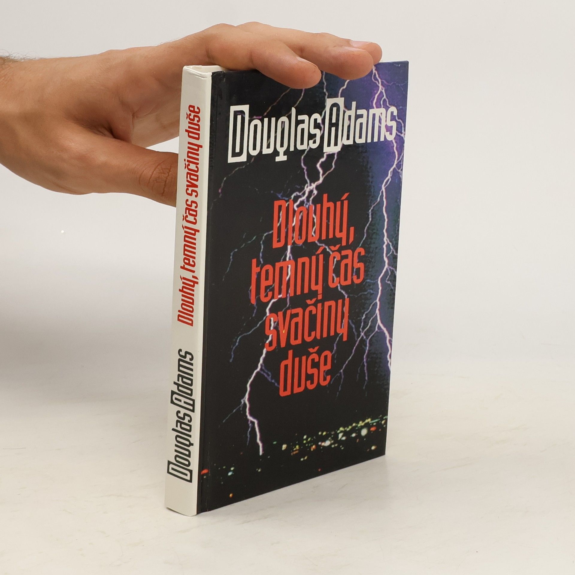 Douglas Adams Dlouhý, temný čas svačiny duše