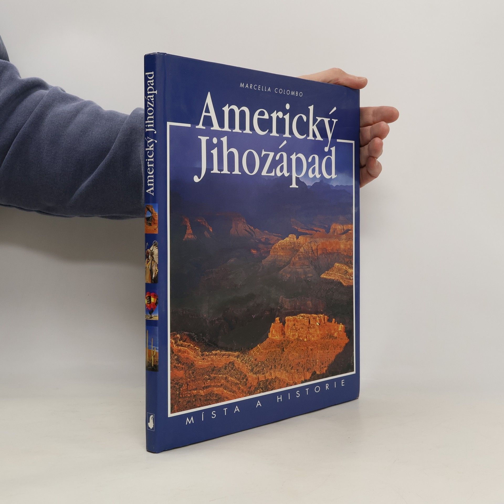 Marcella Colombo Americký jihozápad : místa a historie