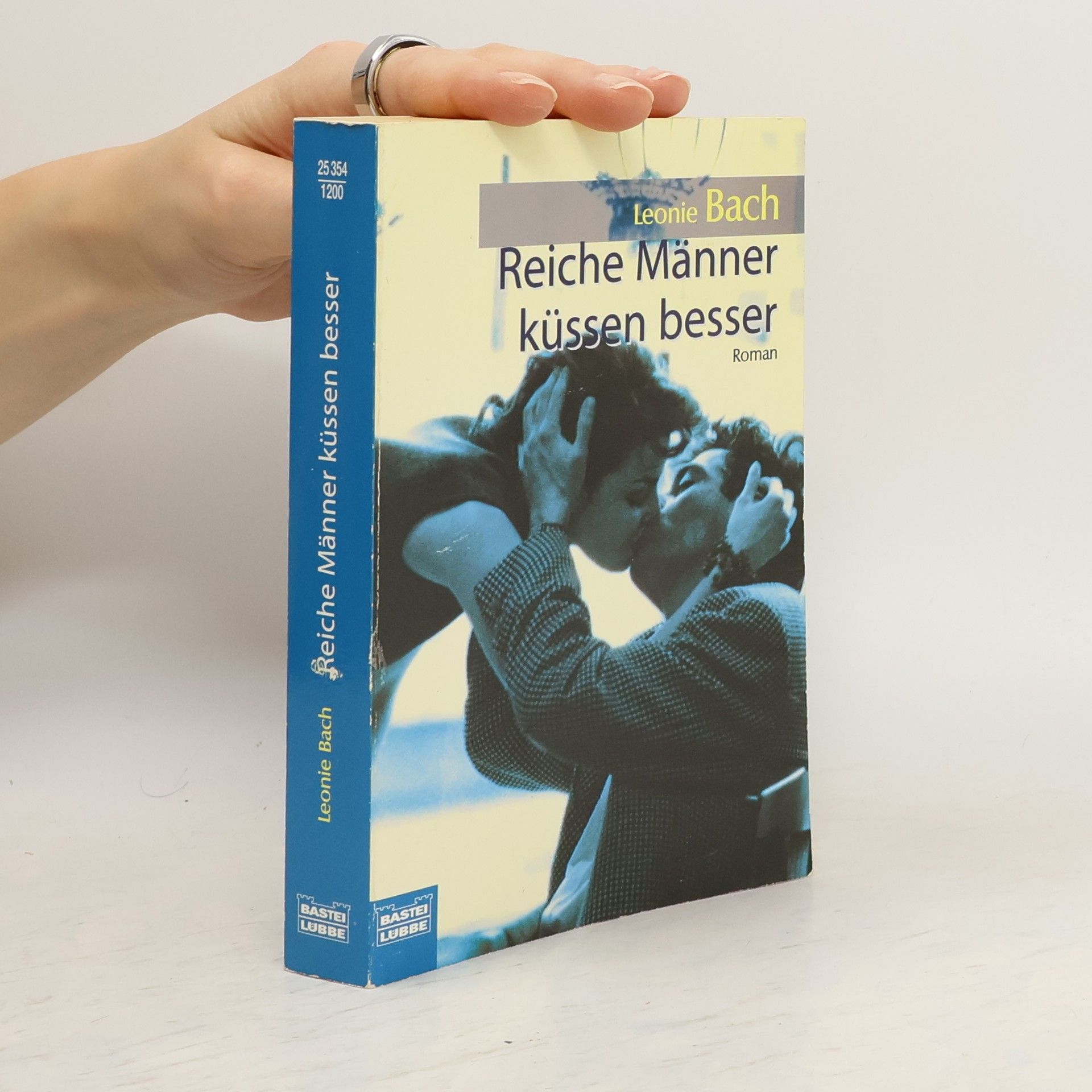 Leonie Bach Bastei-Luebbe-Taschenbuch - 25354: Reiche Männer küssen besser