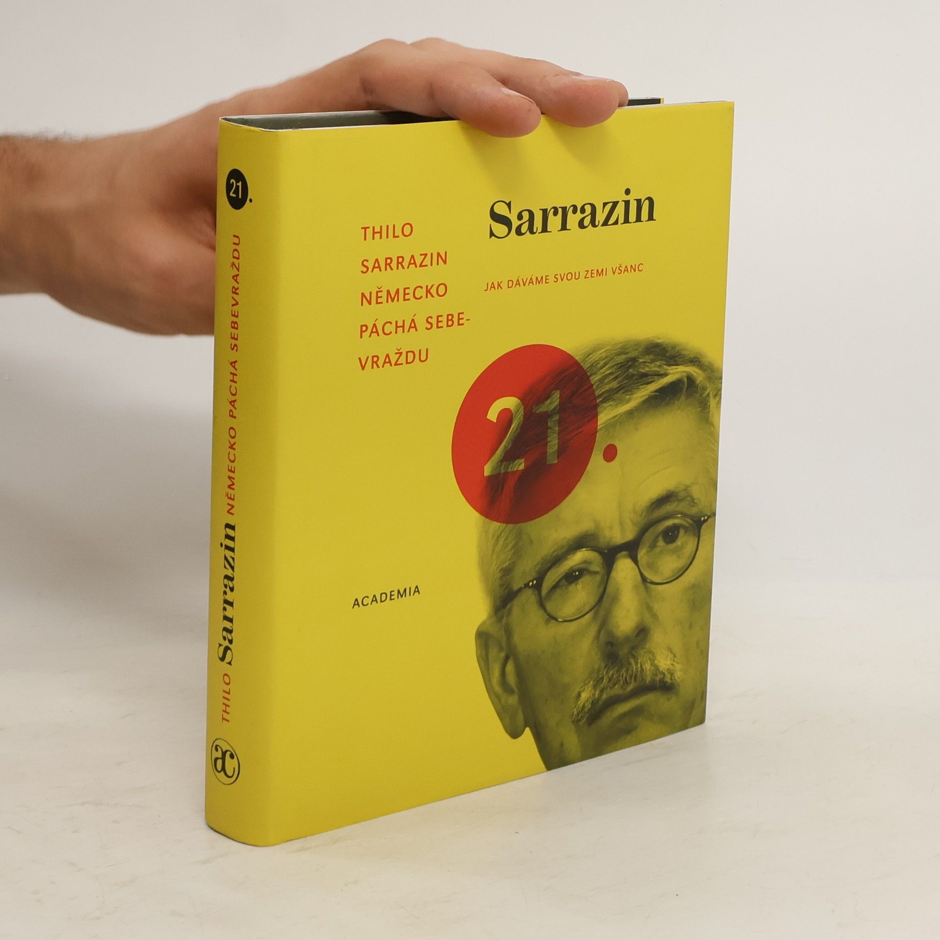 Thilo Sarrazin Německo páchá sebevraždu. Jak dáváme svou zemi všanc