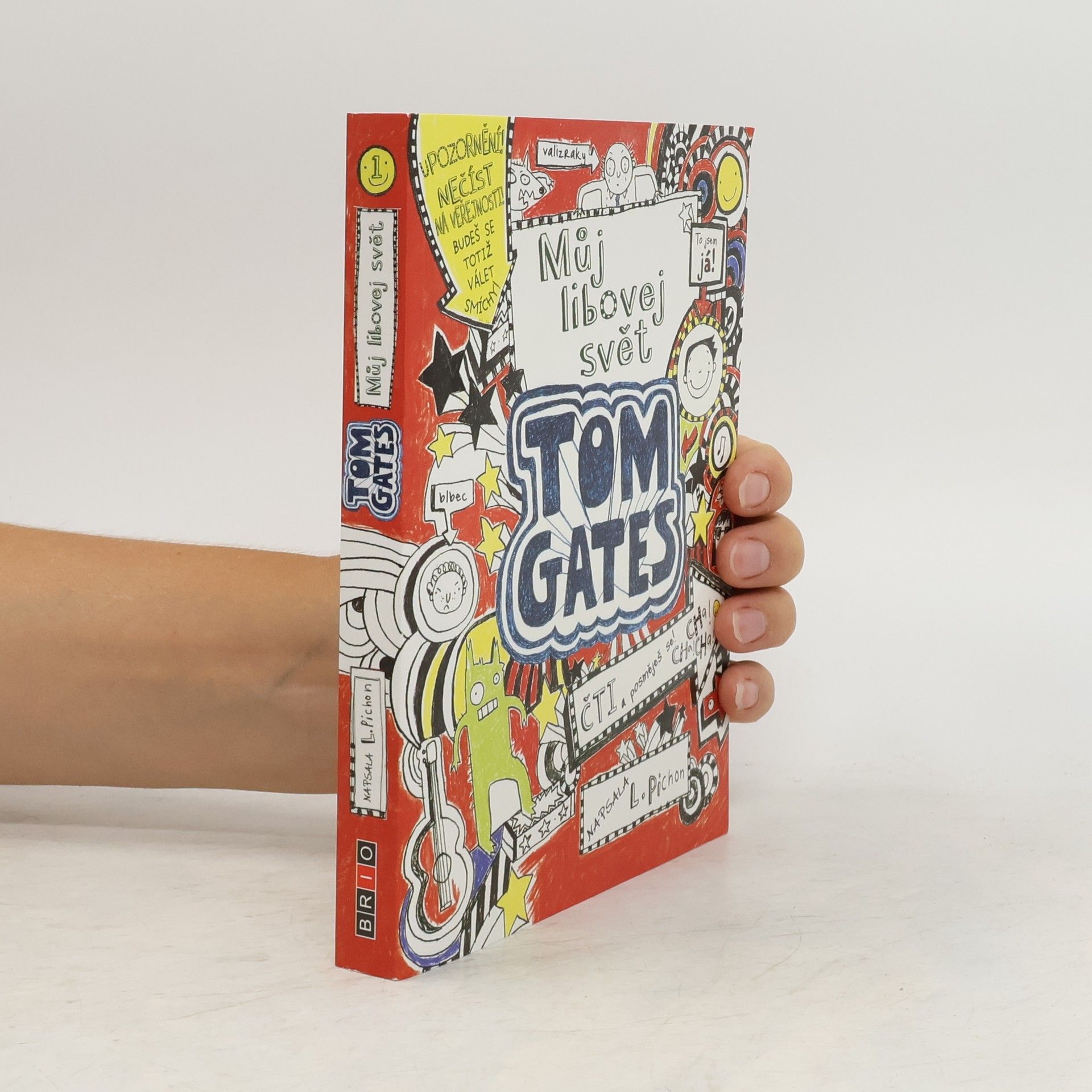 Liz Pichon Úžasný deník - Můj libovej svět