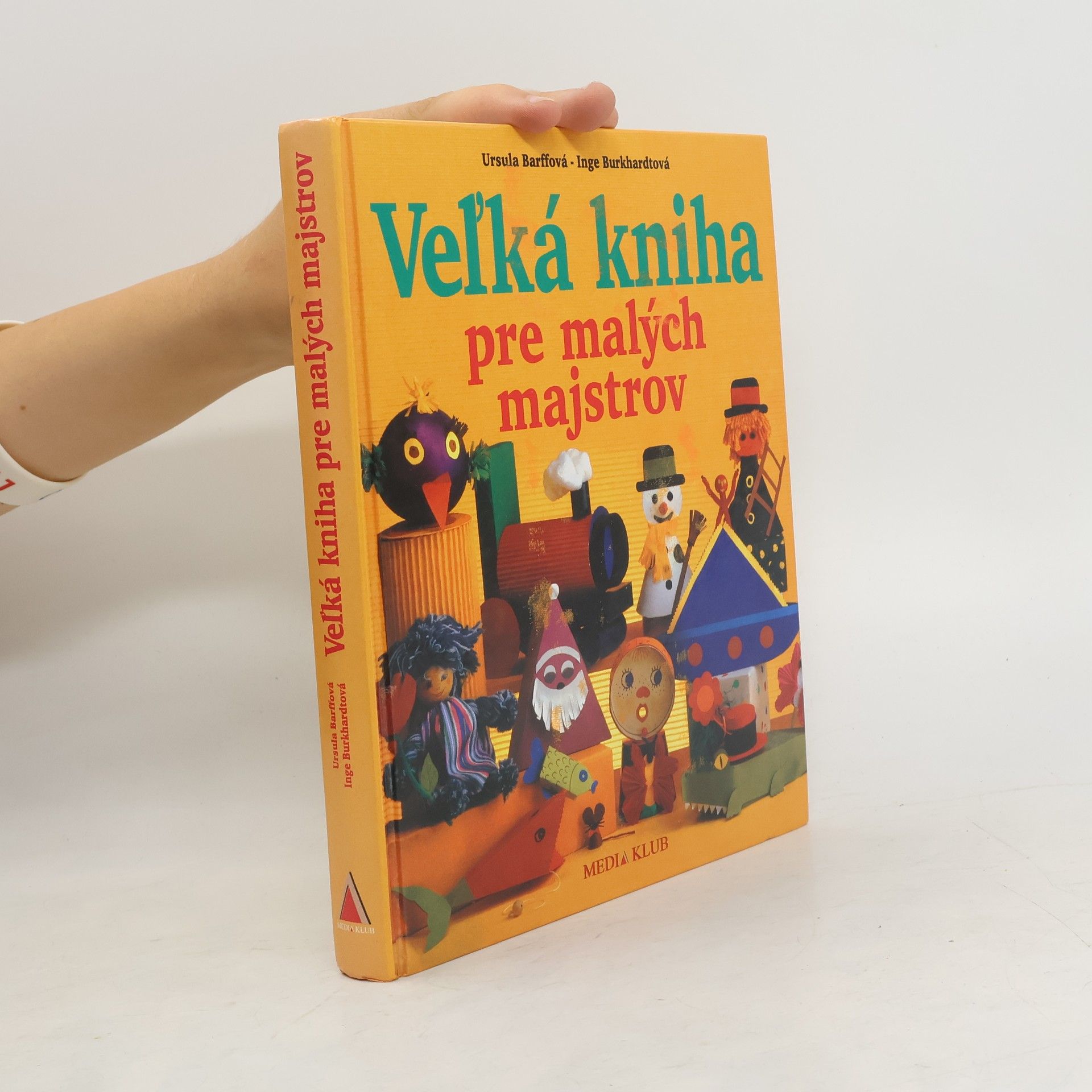 Various authors Ve'lká kniha pre malých majstrov