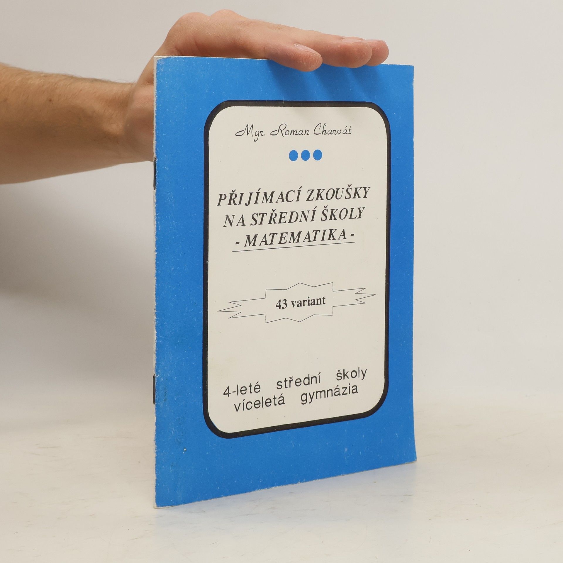 Roman Charvát Přijímací zkoušky na střední školy. Matematika