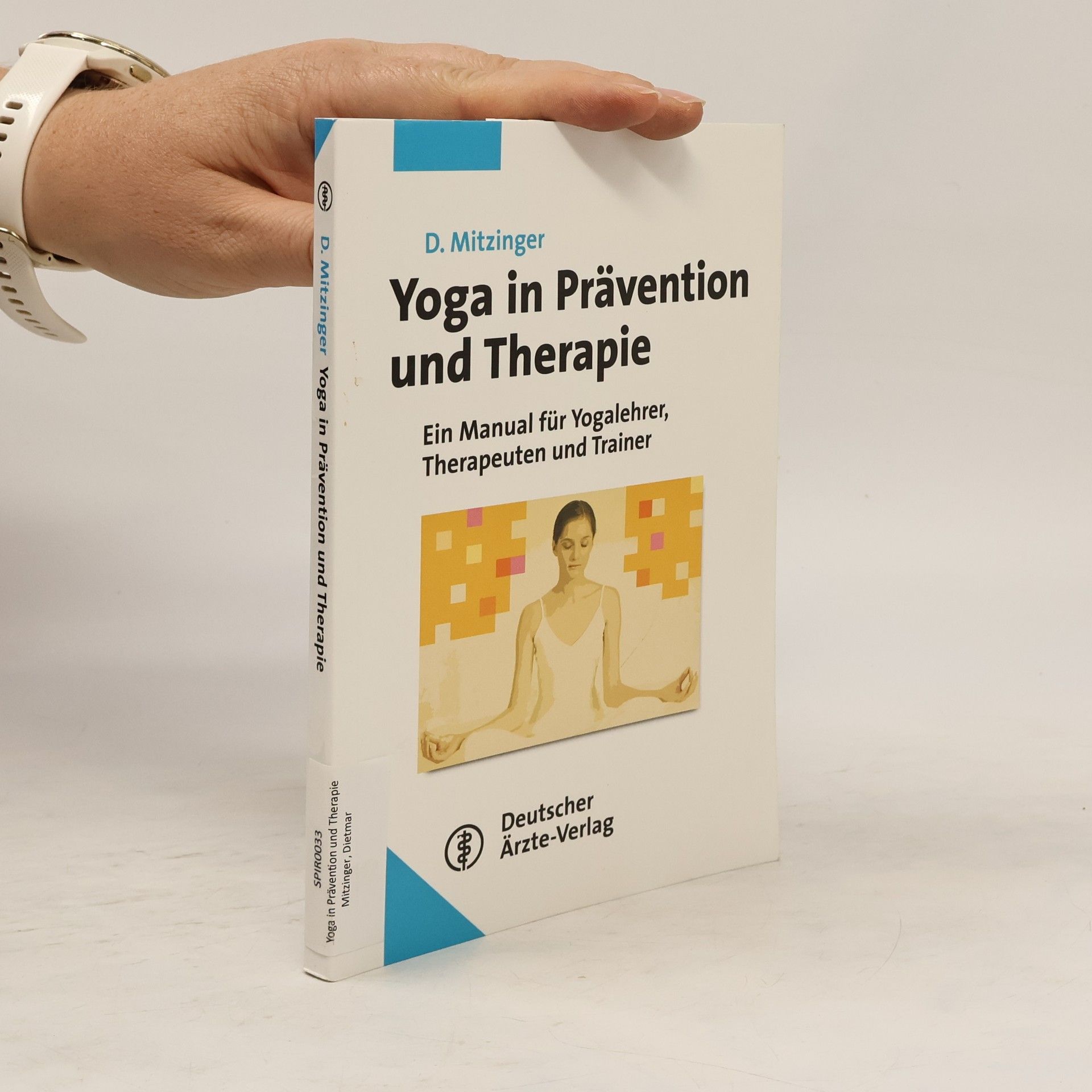 Dietmar Mitzinger Yoga in Prävention und Therapie
