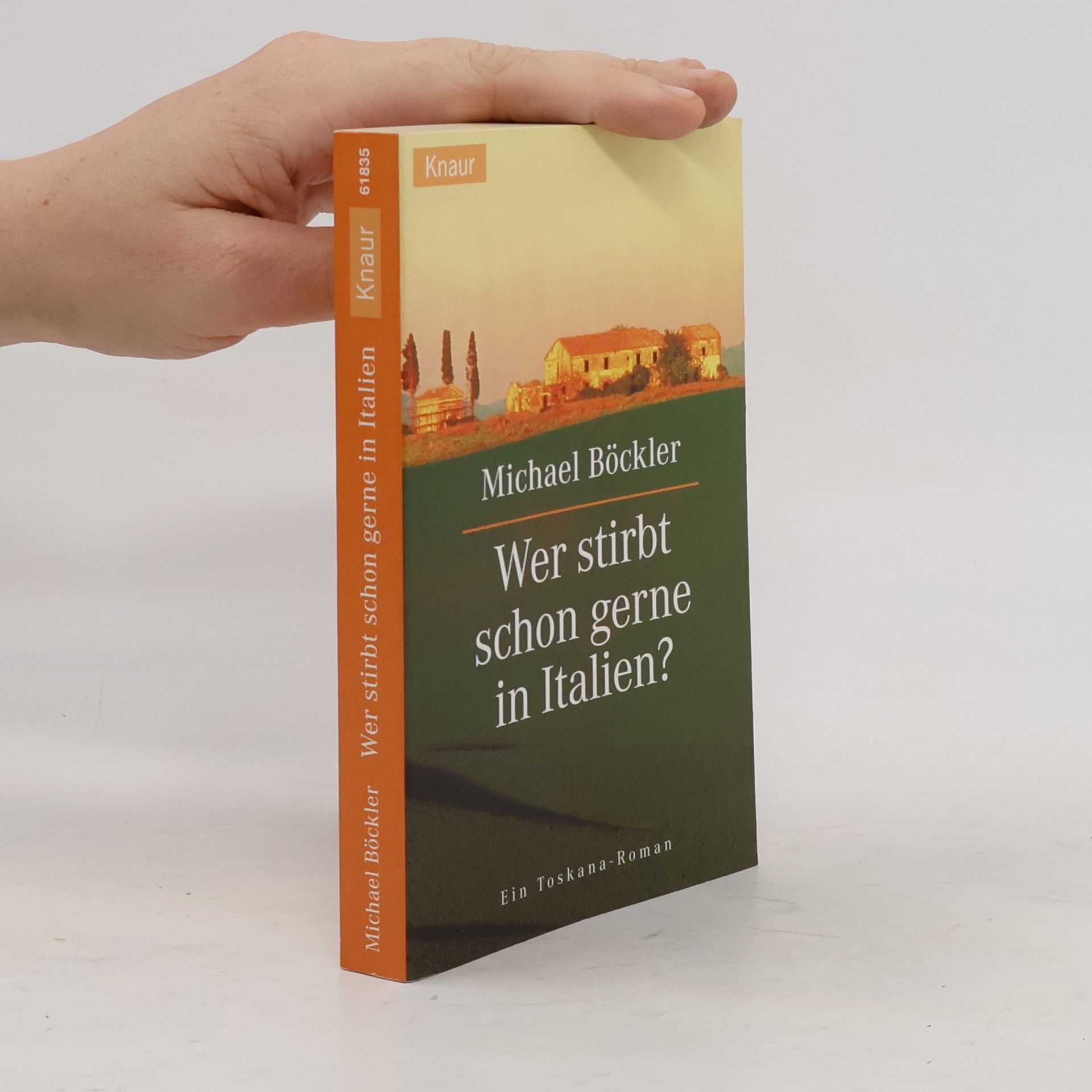 Michael Böckler Wer stirbt schon gerne in Italien?