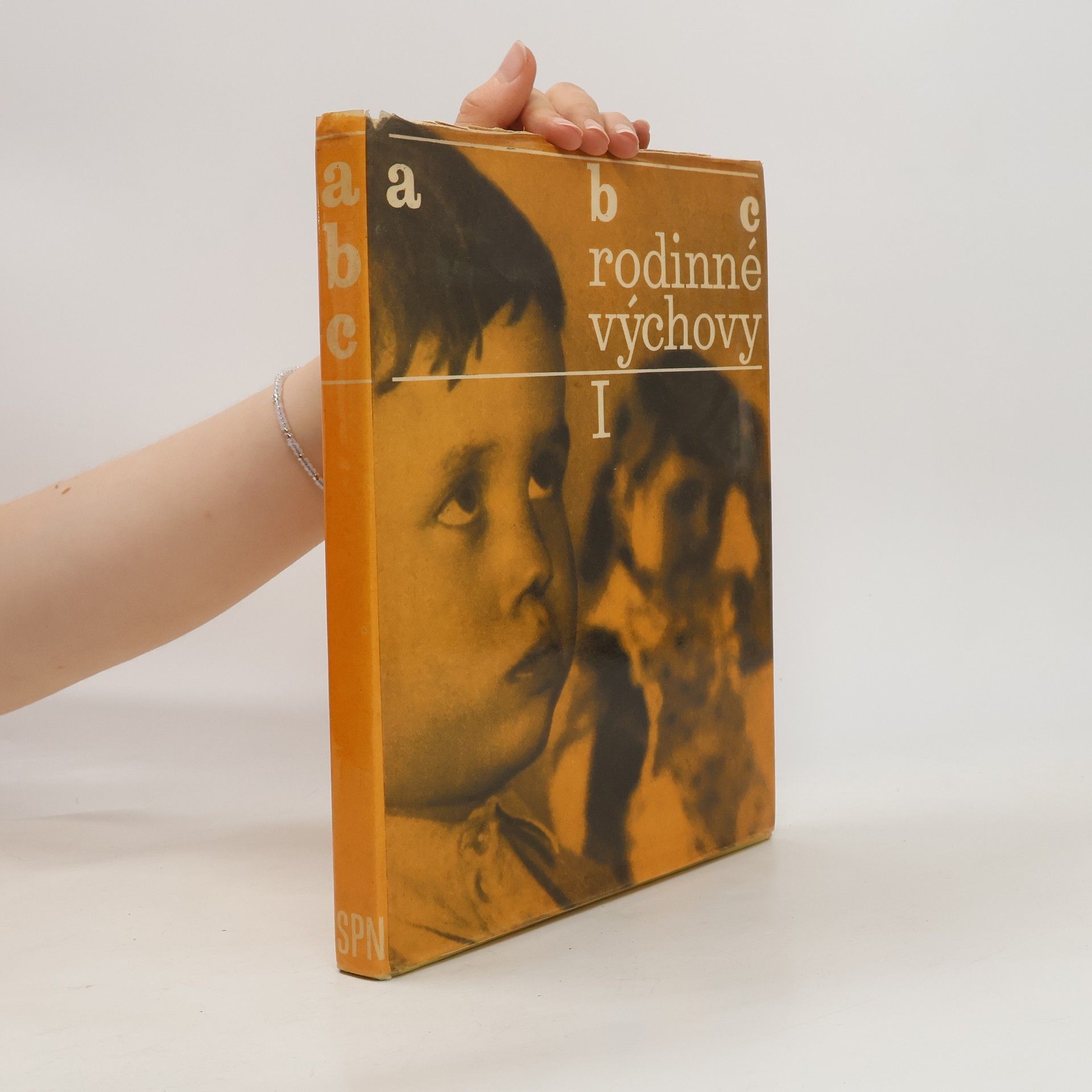 Collectif d'auteurs ABC rodinné výchovy I.