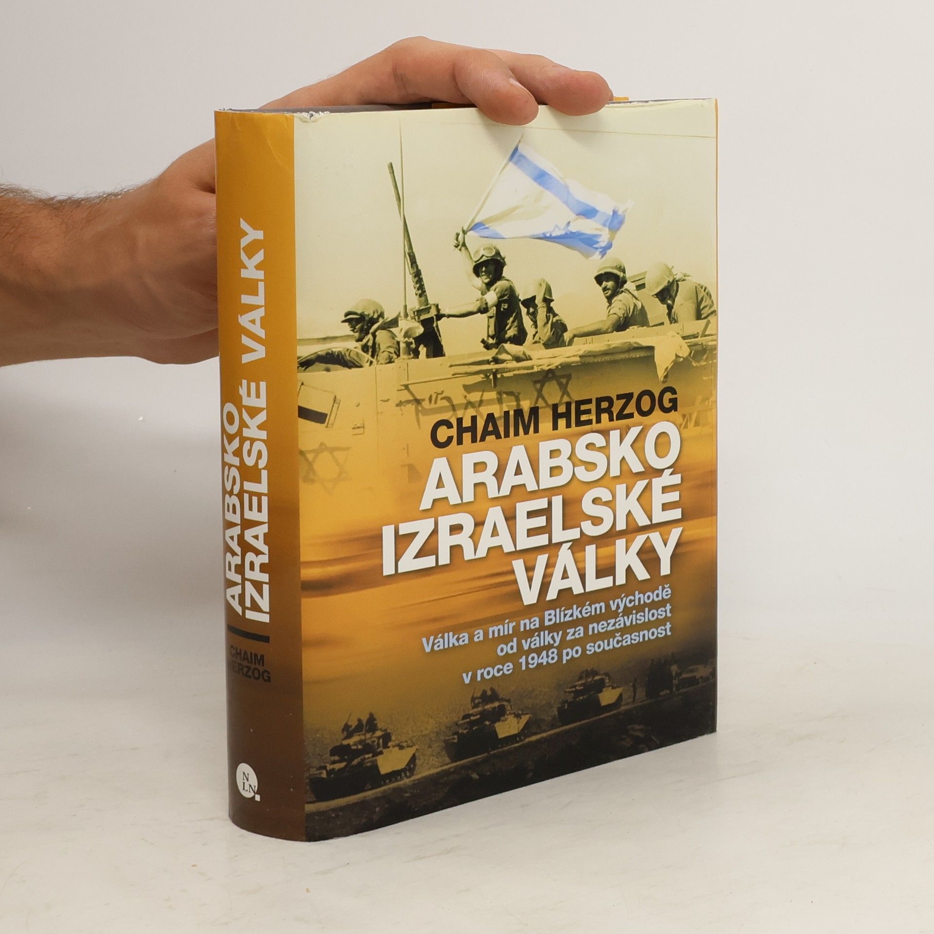Chaim Herzog Arabsko-izraelské války. Válka a mír na Blízkém východě od války za nezávislost v roce 1948 po současnost