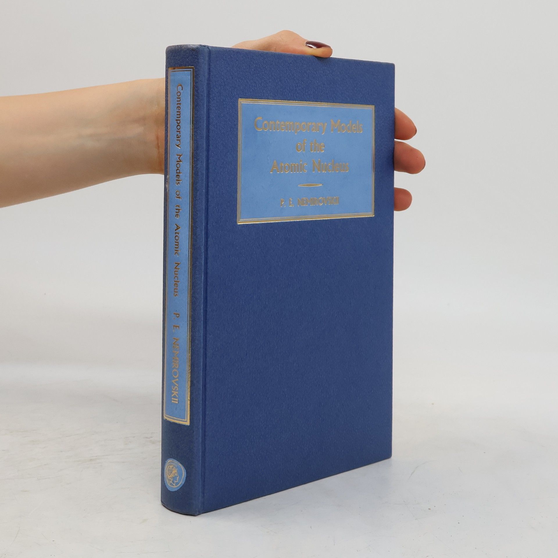 P. E. Nemirovskii Contemporary Models of the Atomic Nucleus