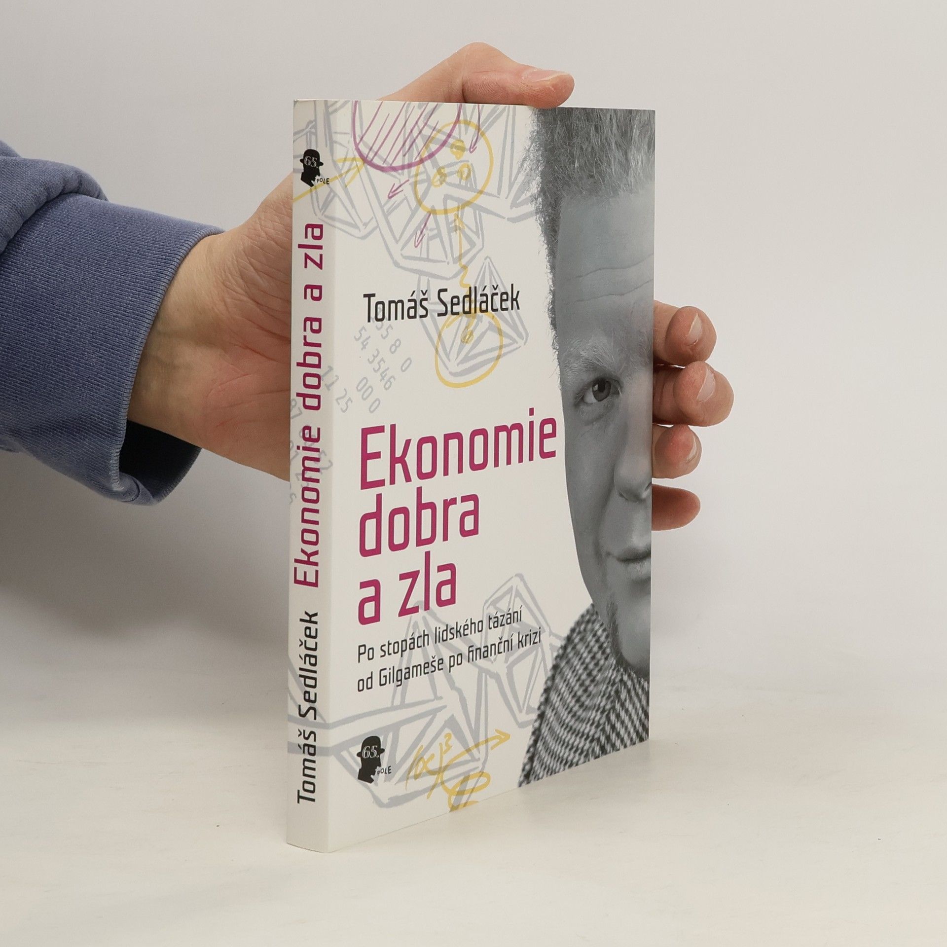 Tomáš Sedláček Ekonomie dobra a zla