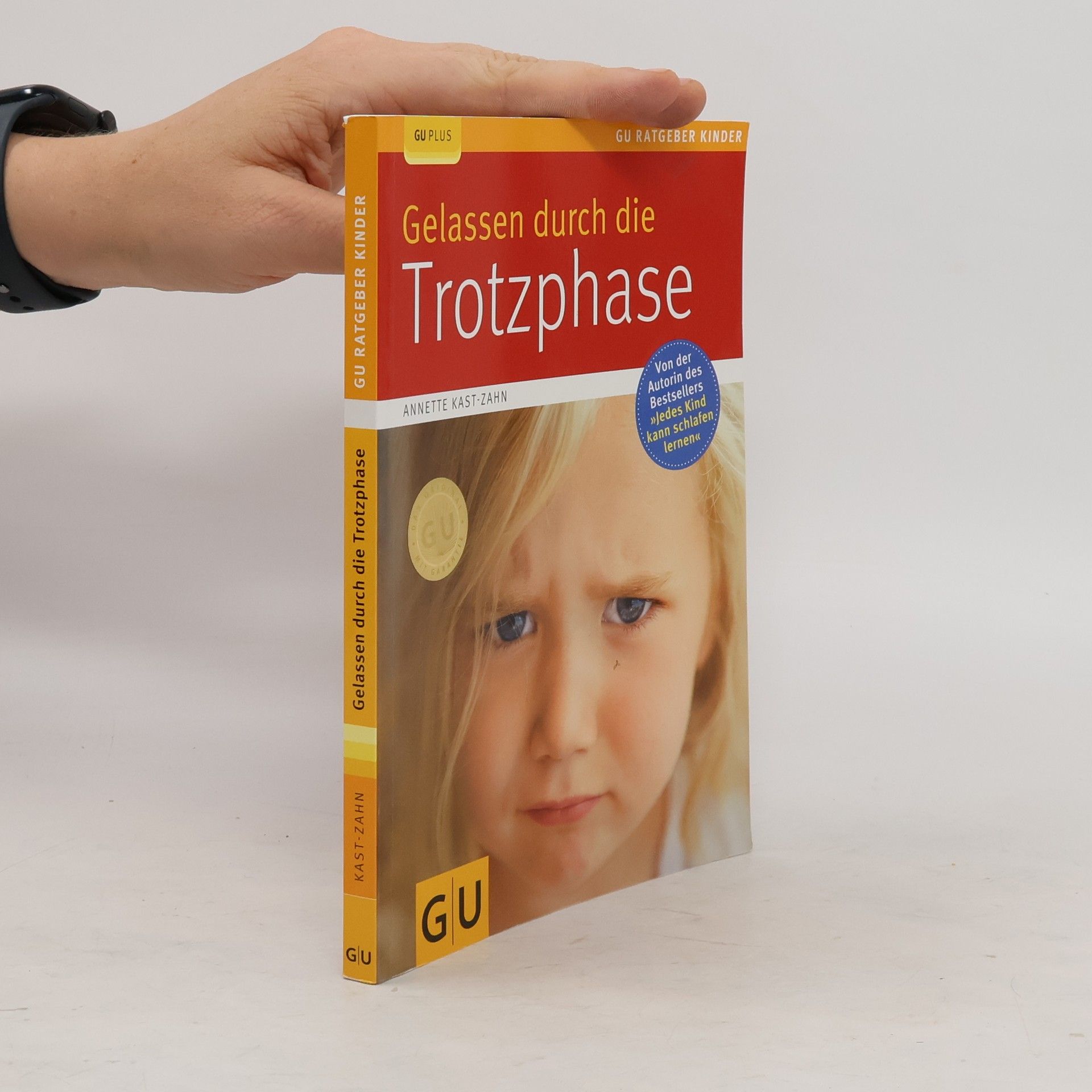 Annette KastZahn Gelassen durch die Trotzphase