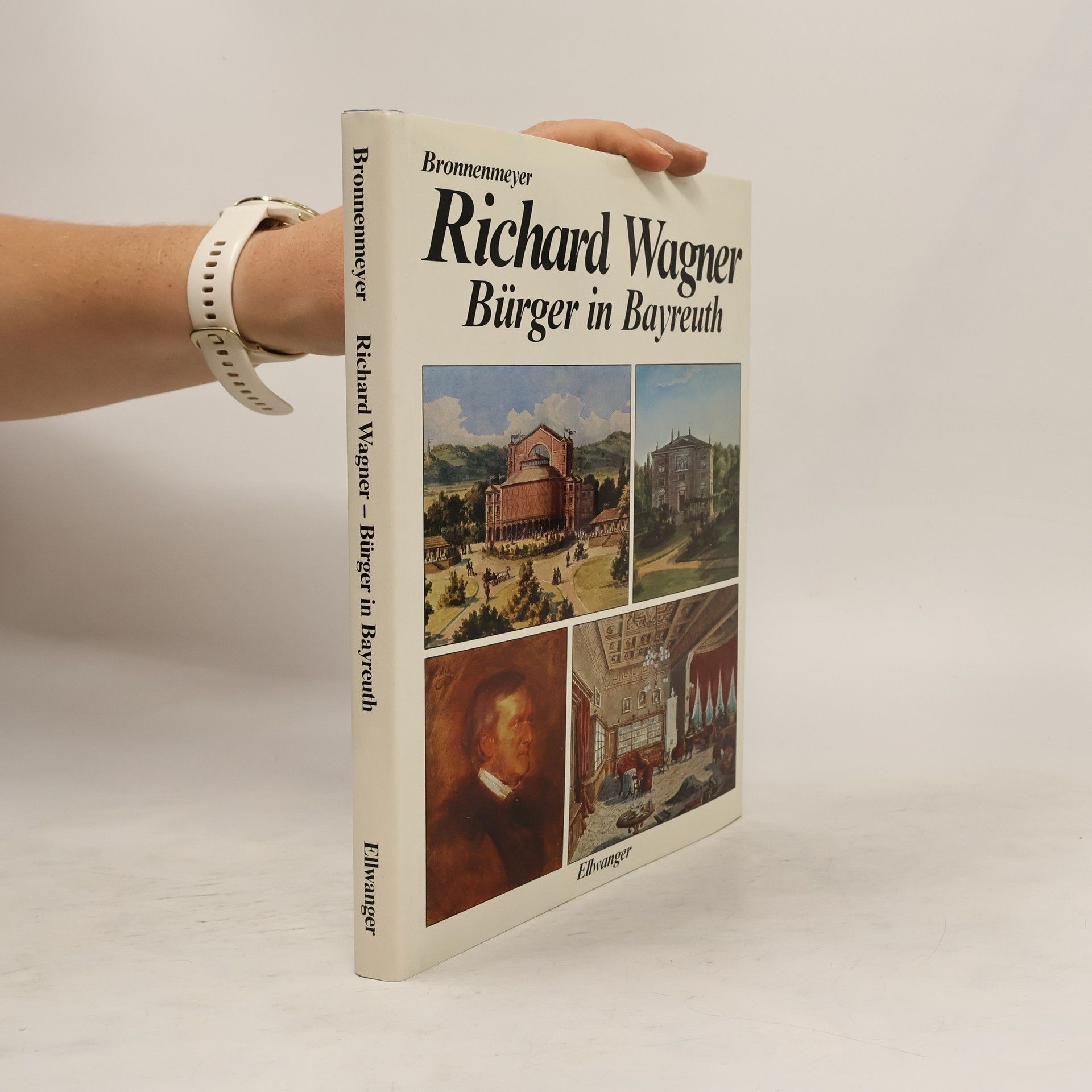 Walter Bronnenmeyer Richard Wagner. Bürger in Bayreuth