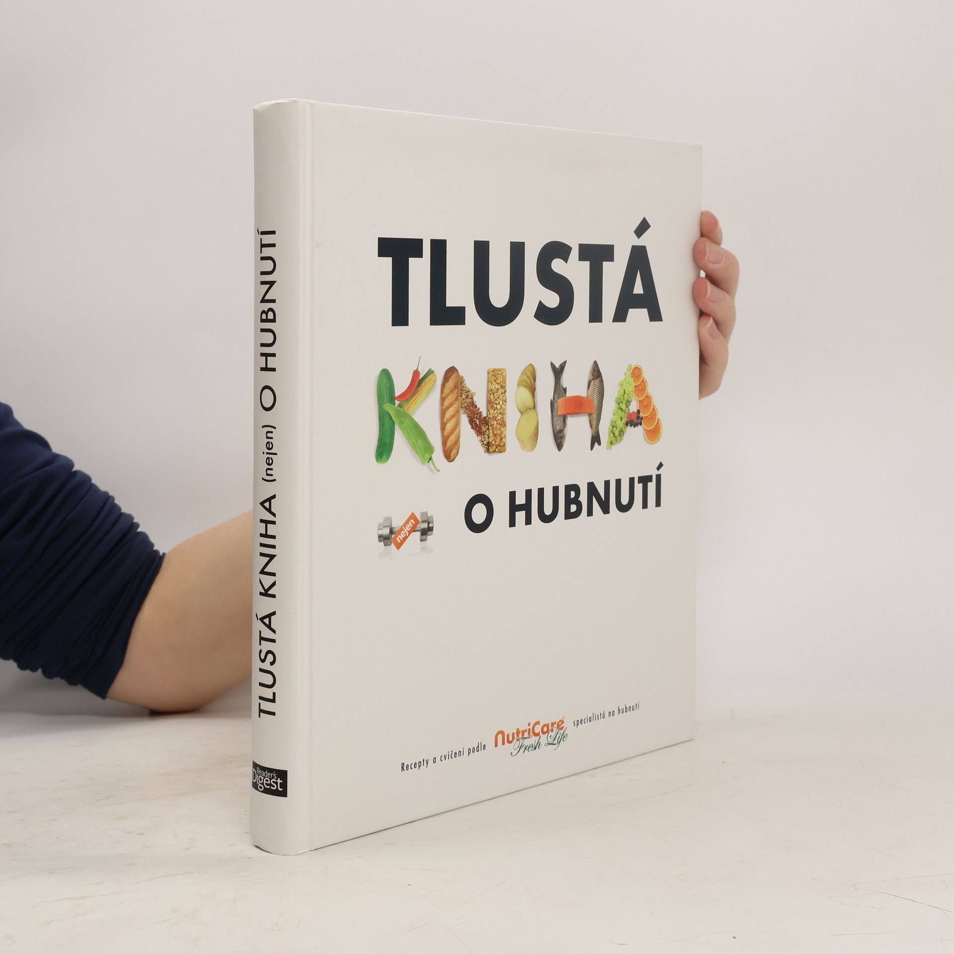 Autorenkollektiv Tlustá kniha nejen o hubnutí