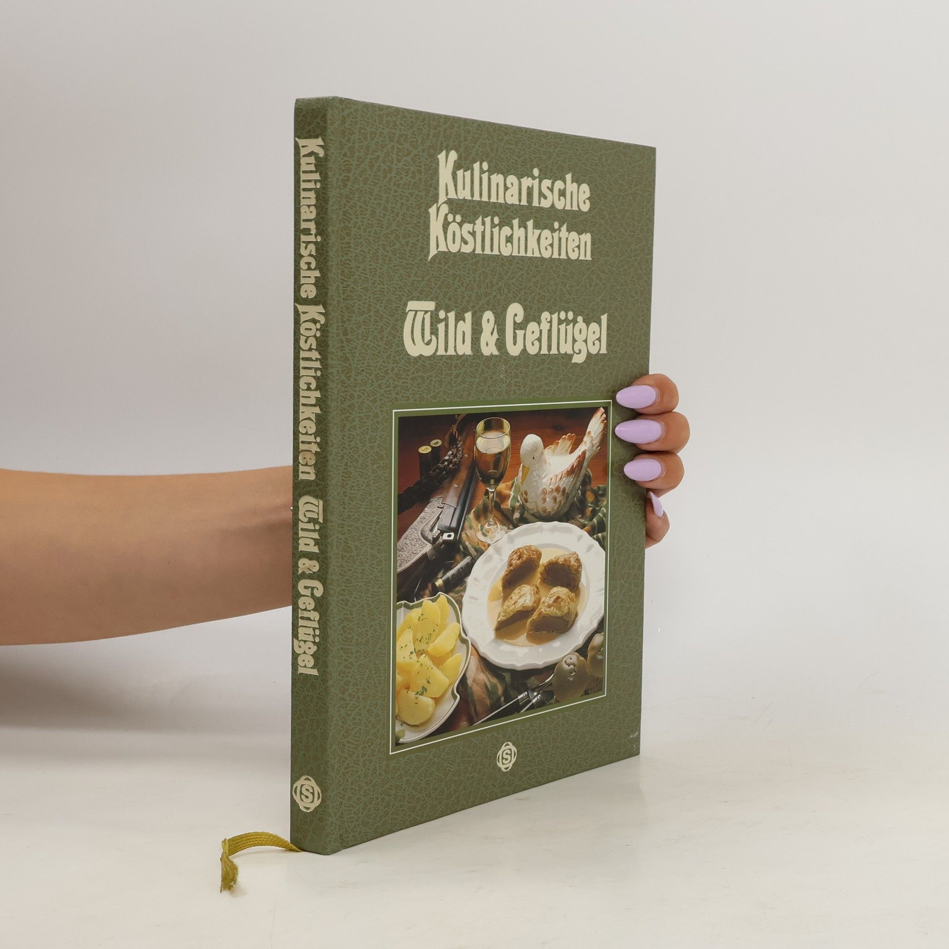 Various authors Kulinarische Köstlichkeiten. Wild und Geflügel