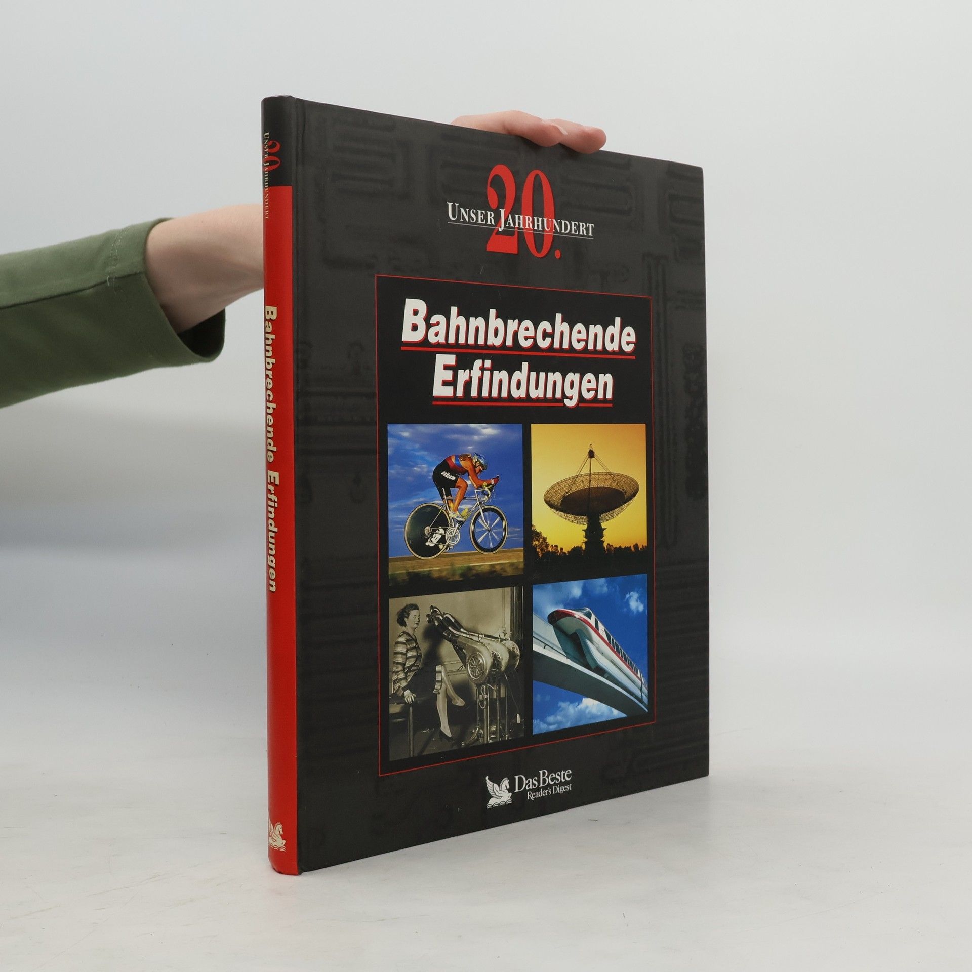 Autorenkollektiv Bahnbrechende Erfindungen : unser 20. Jahrhundert