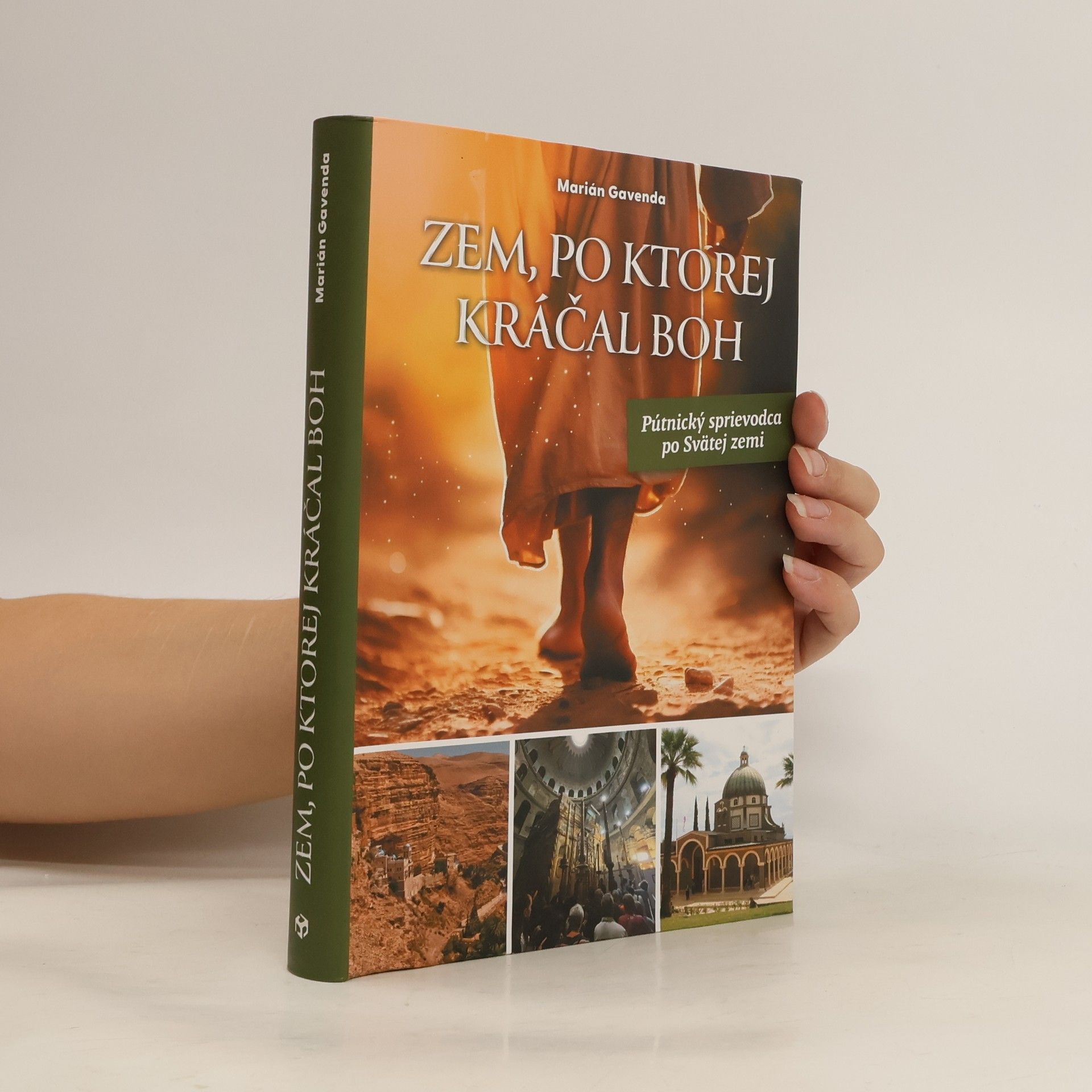 Marián Gavenda Zem, po ktorej kráčal Boh