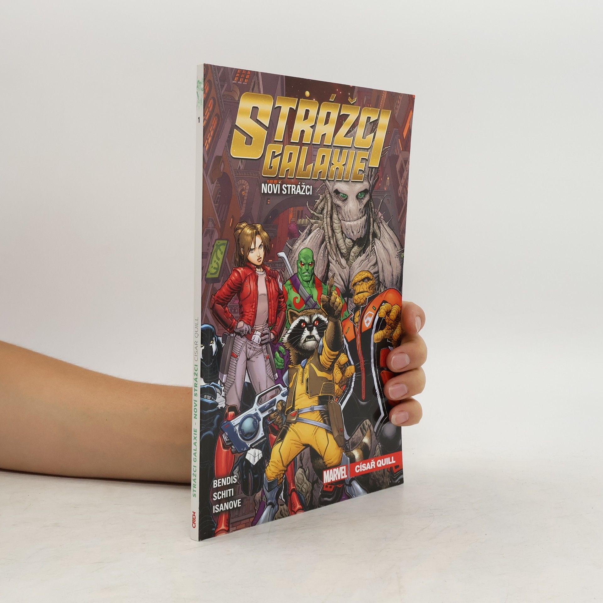 Brian Michael Bendis Strážci galaxie - Noví Strážci. Císař Quill