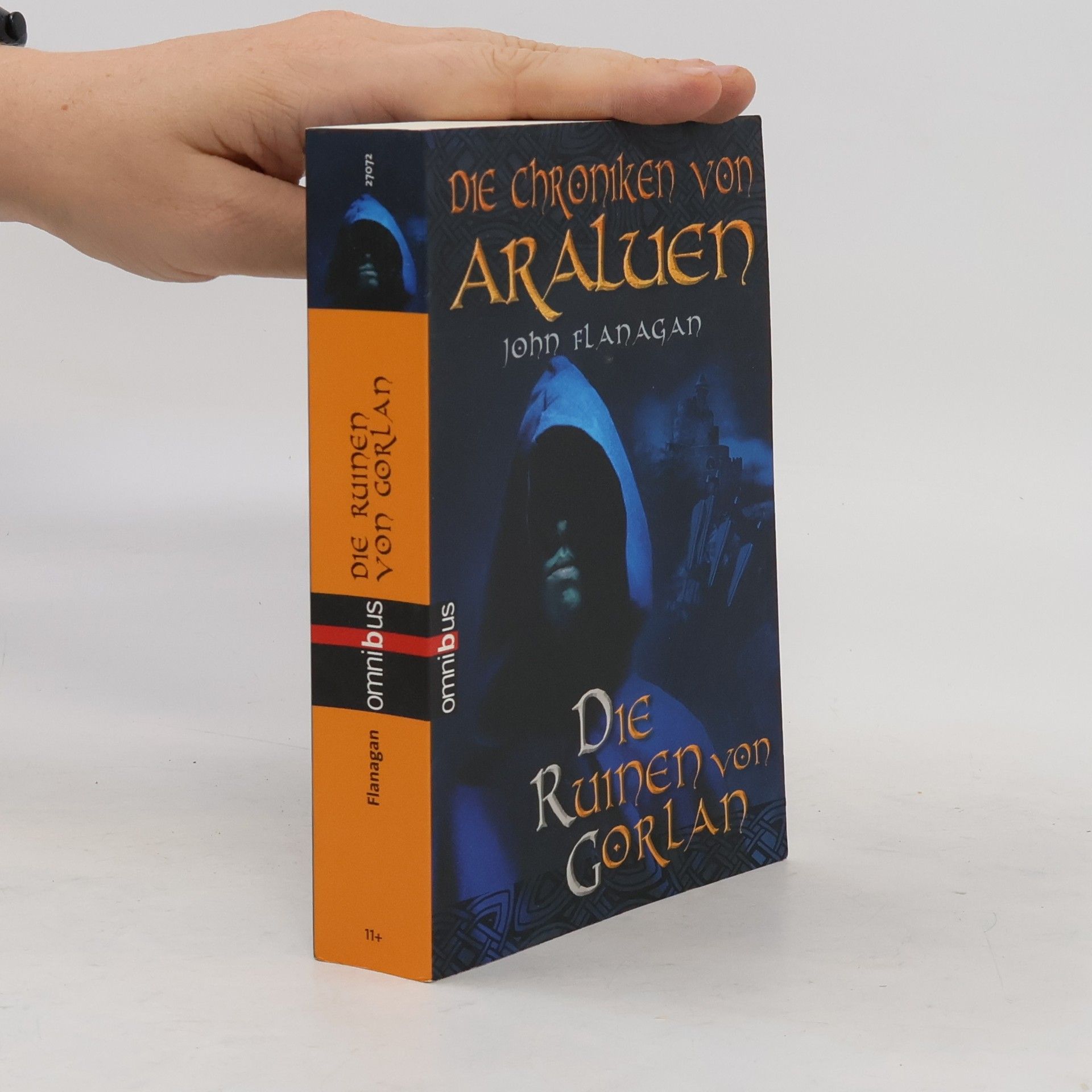 John Flanagan Die Chroniken von Araluen. Die Ruinen von Gorlan