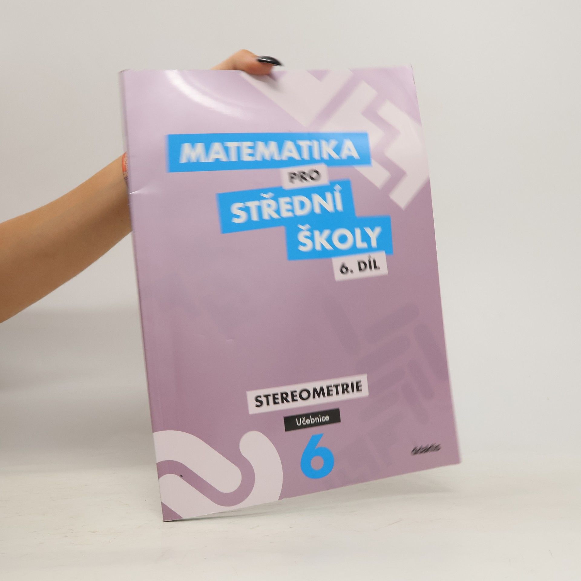 Jan Vondra Matematika pro střední školy 6.díl Učebnice