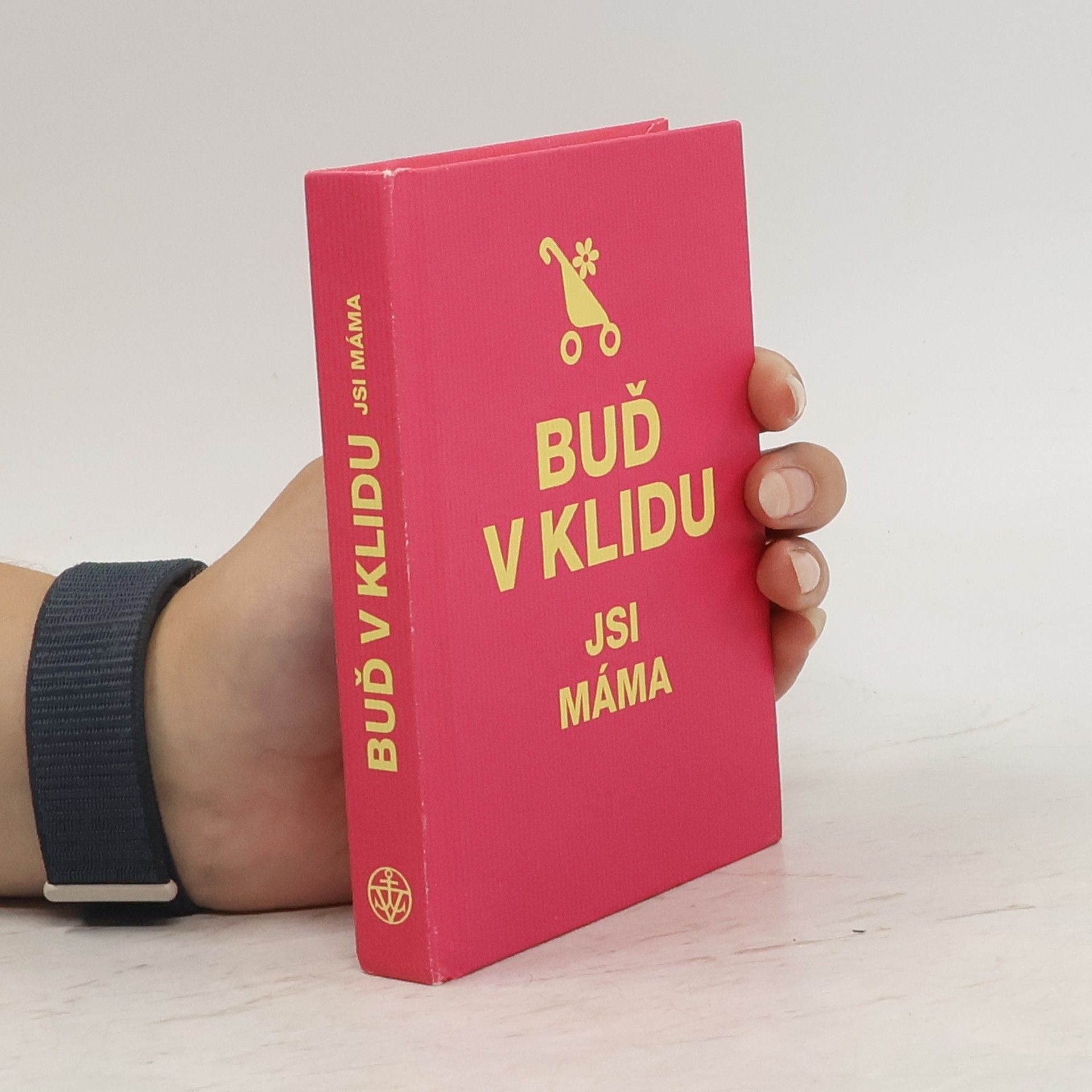 Various authors Buď v klidu. Jsi máma
