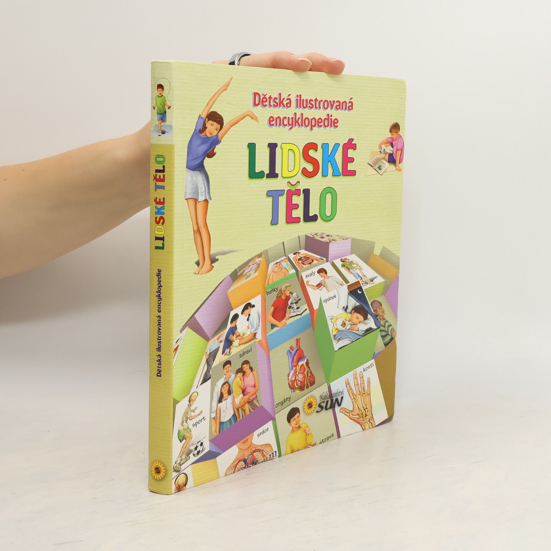 Gisela Socolovsky Rudi Lidské tělo : dětská ilustrovaná encyklopedie
