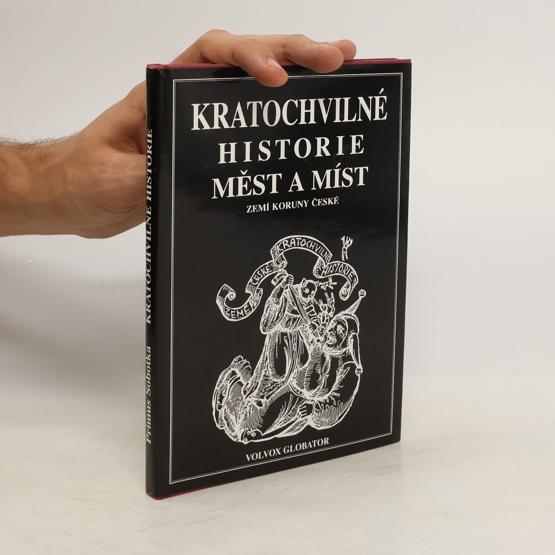 Primus Sobotka Kratochvilné historie měst a míst Koruny české