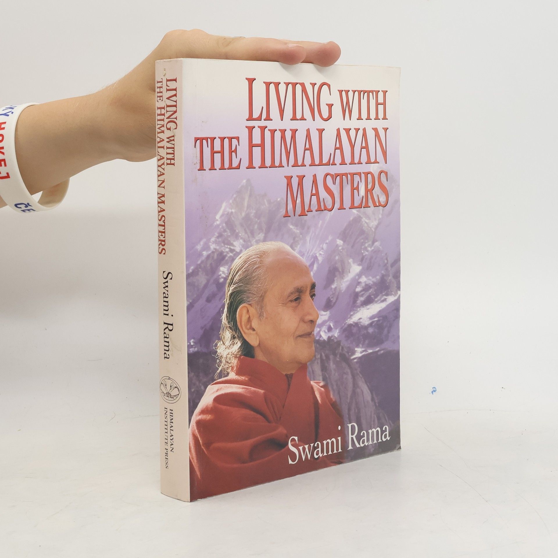 Svámí Ráma Living with the Himalayan Masters