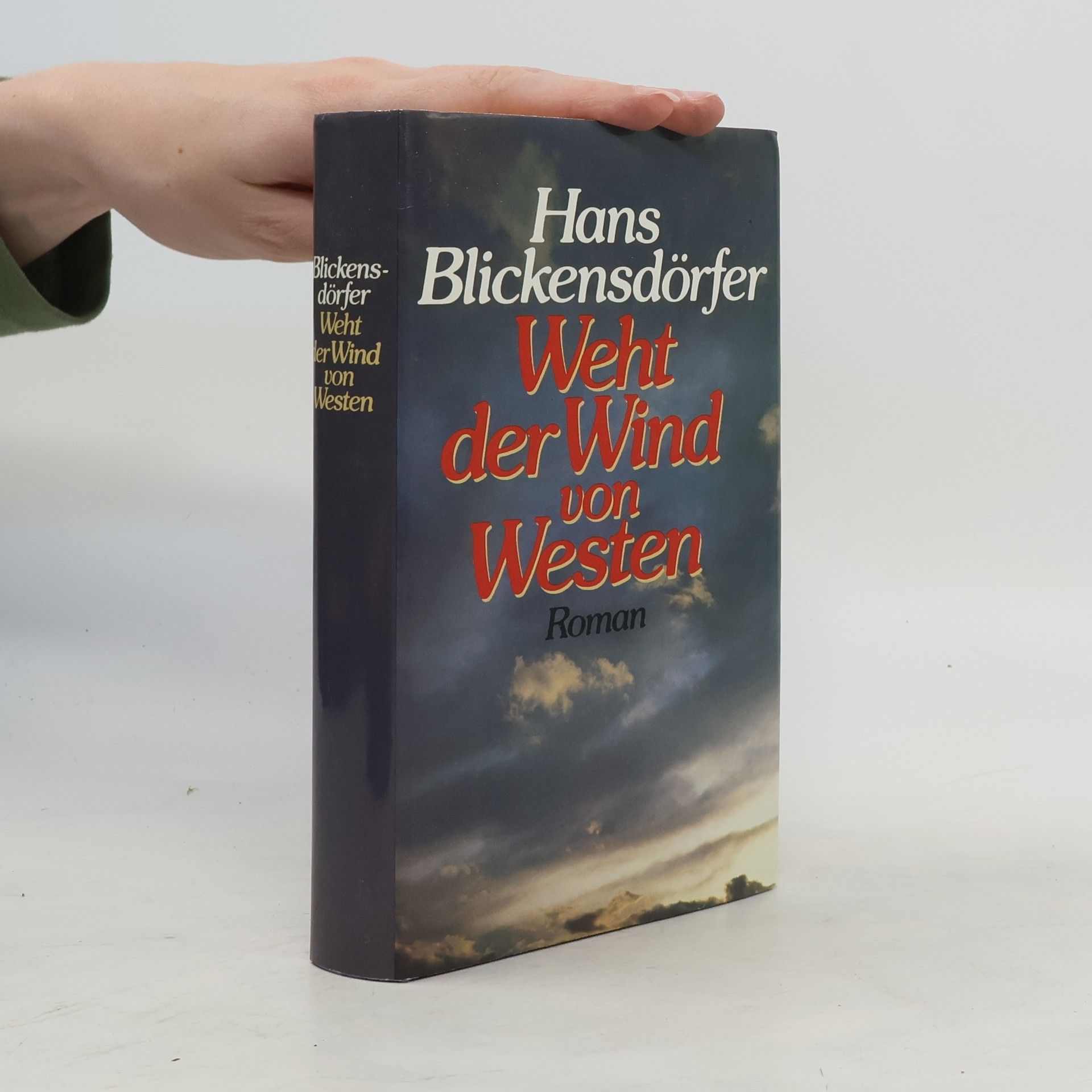 Hans Blickensdörfer Weht der Wind von Westen