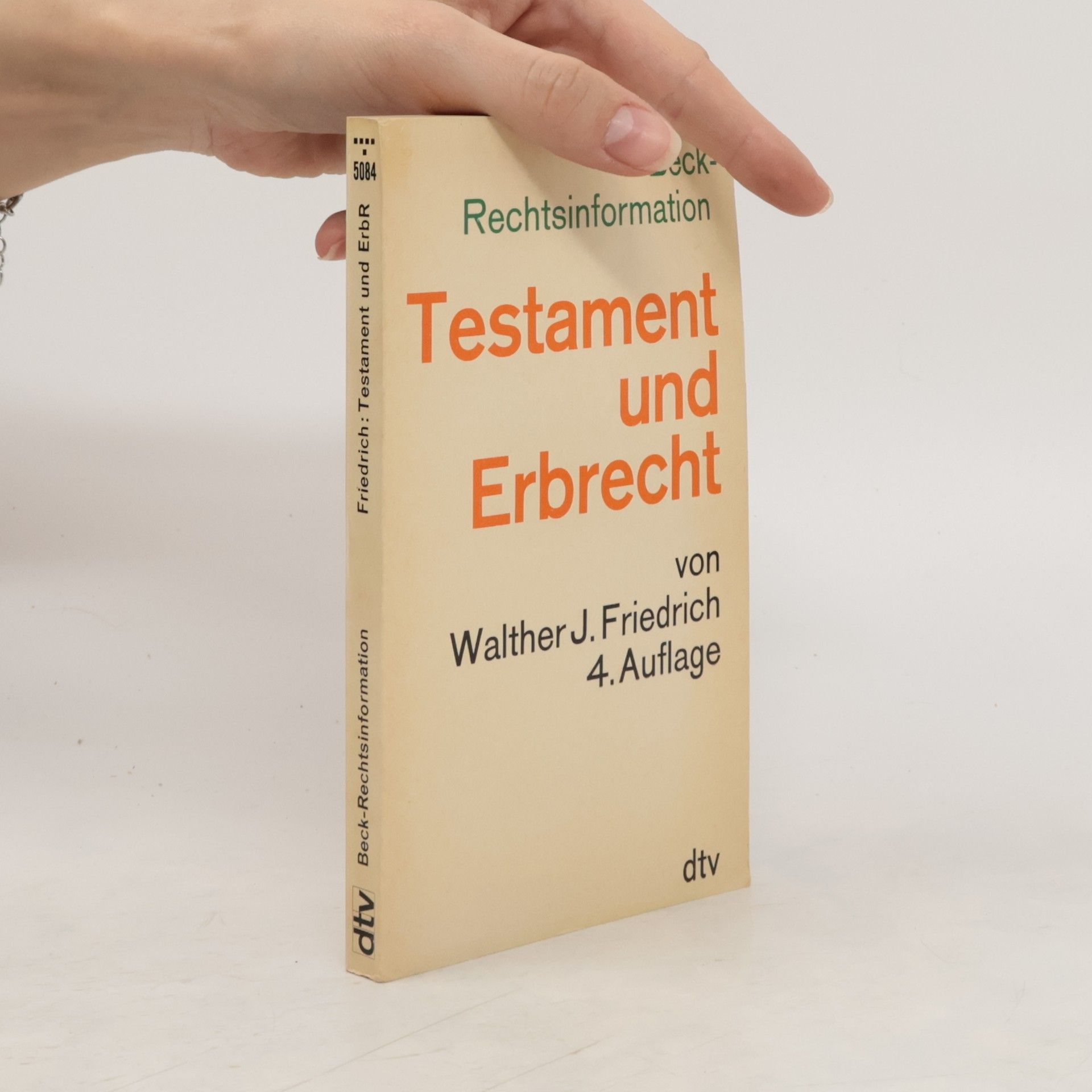 Walther J. Friedrich Testament und Erbrecht