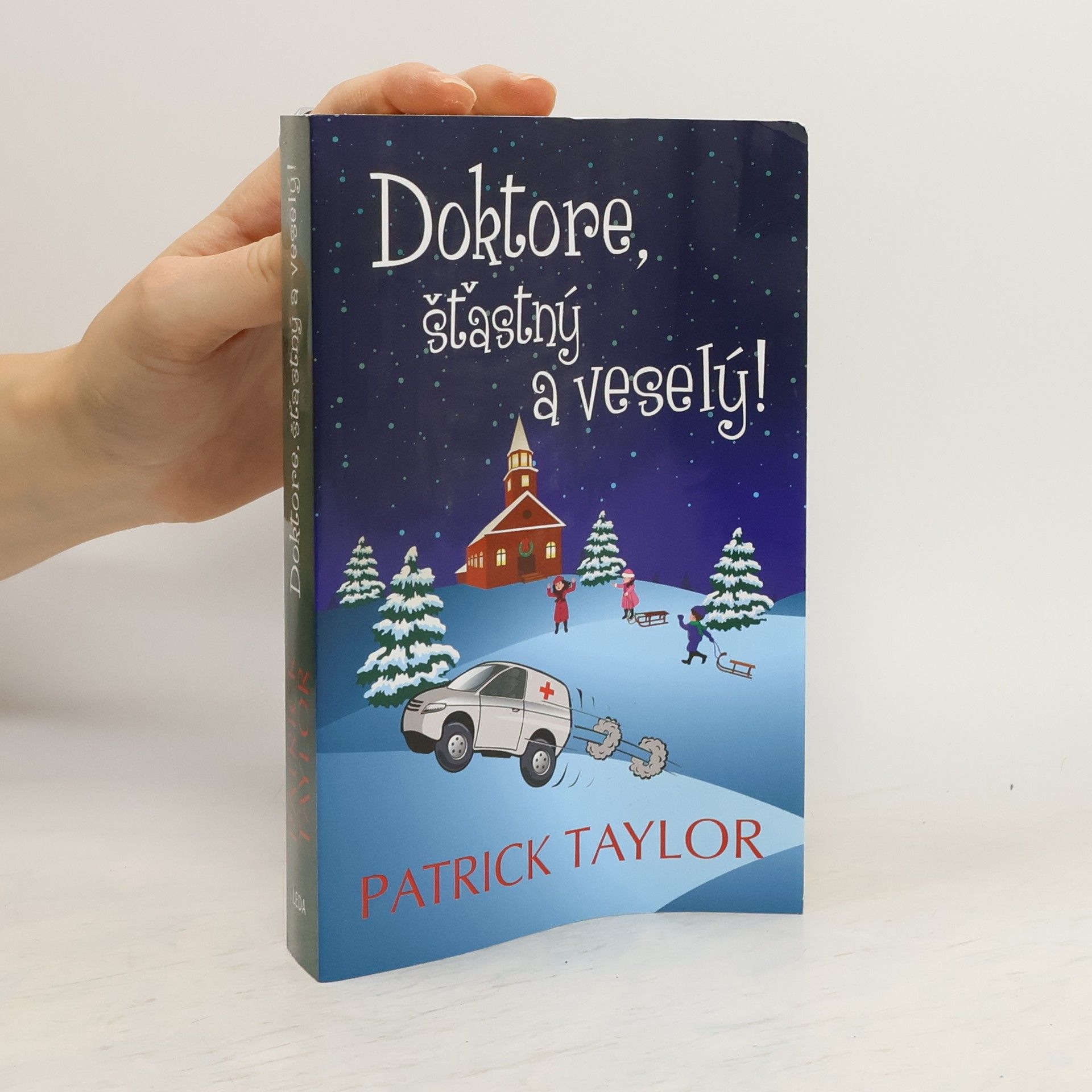 Patrick Taylor Doktore, šťastný a veselý!
