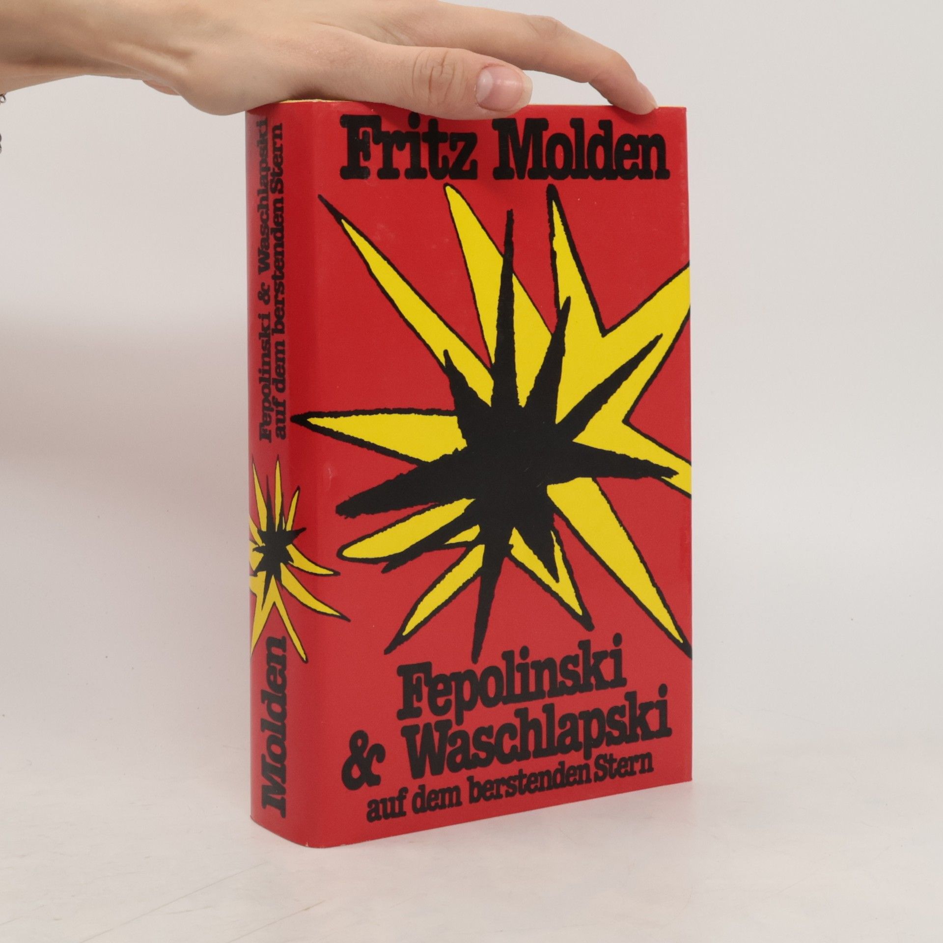 Fritz Molden Fepolinski & Waschlapski auf dem berstenden Stern