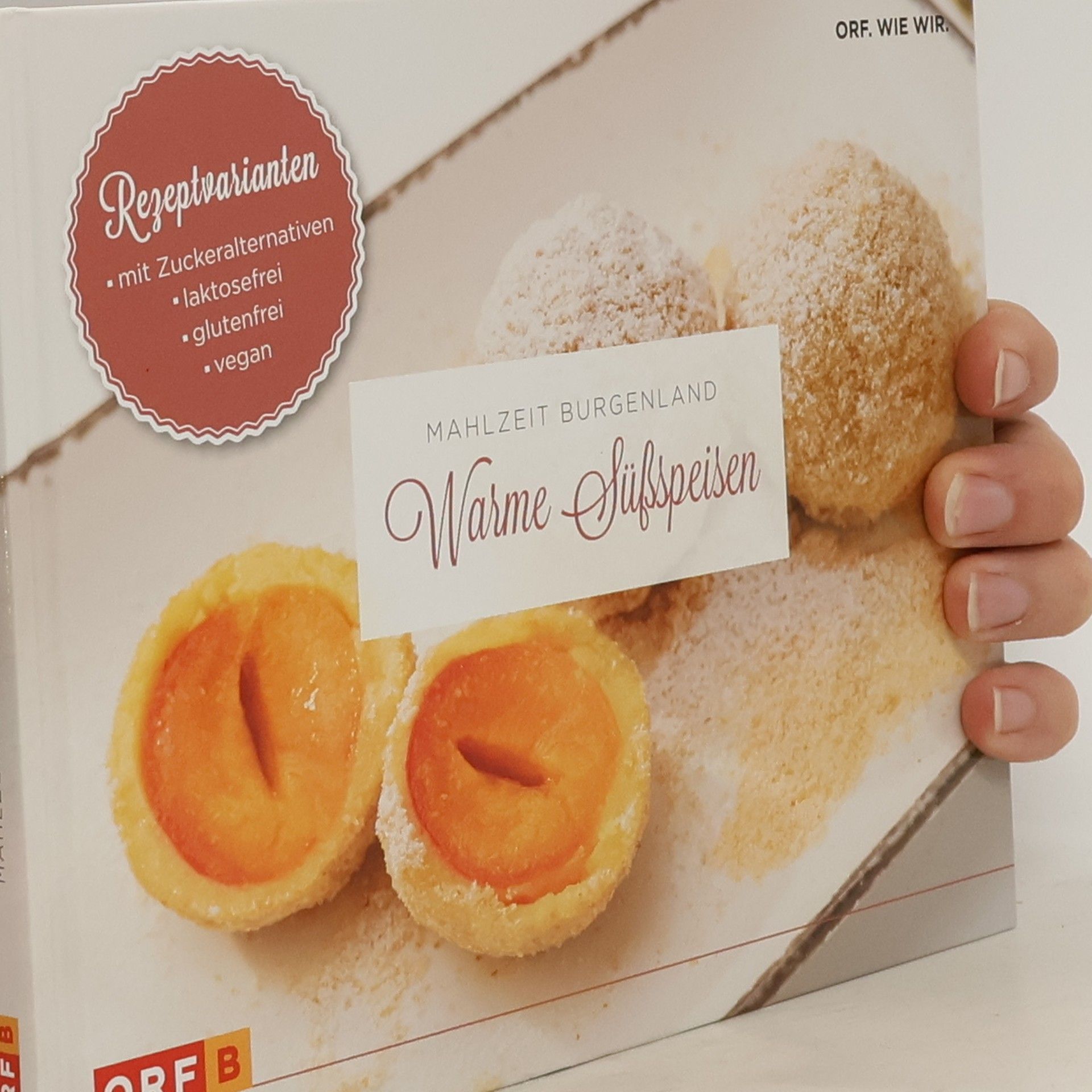 Autorenkollektiv Mahlzeit Burgenland: Warme Süsspeisen