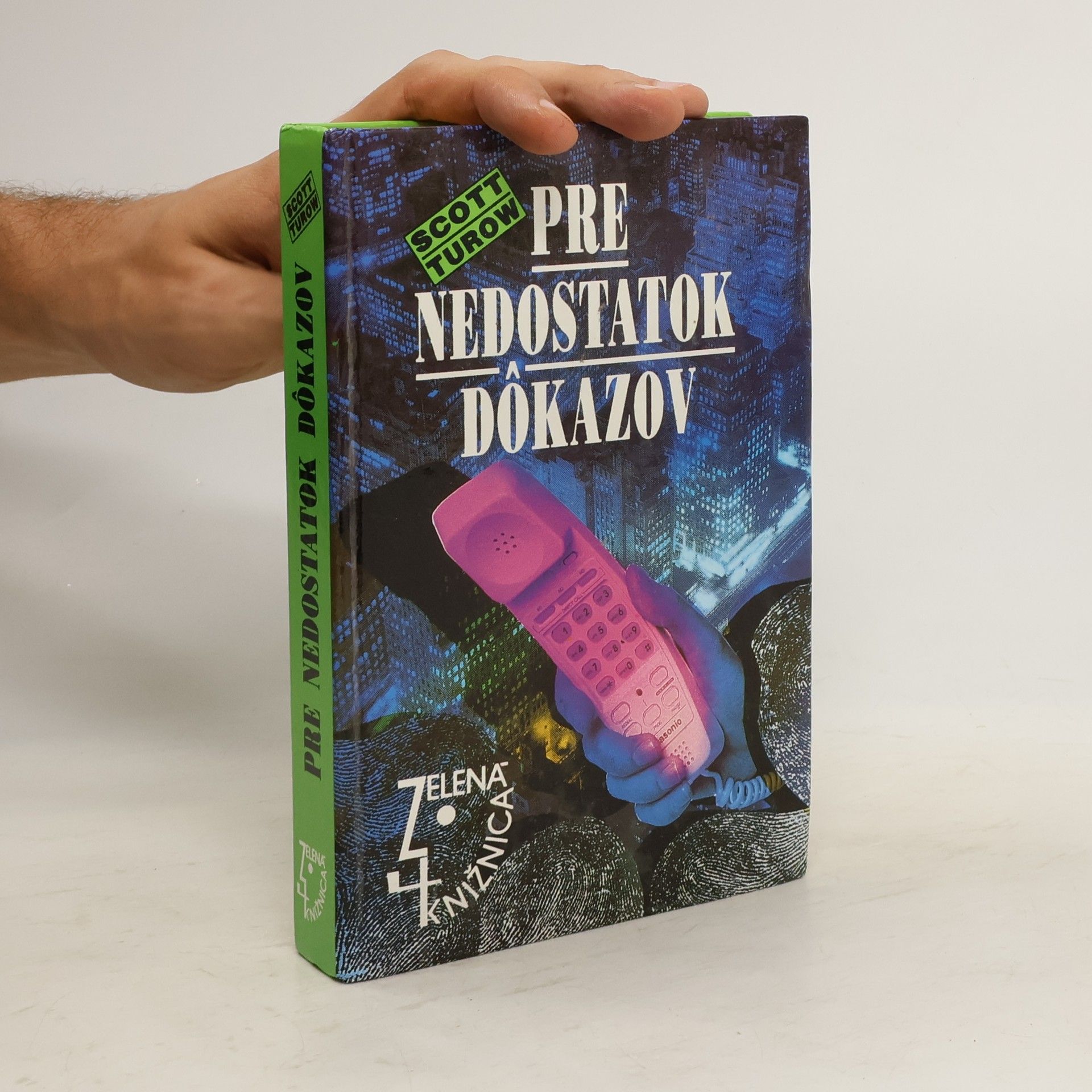 Scott Turow Pre nedostatok dôkazov