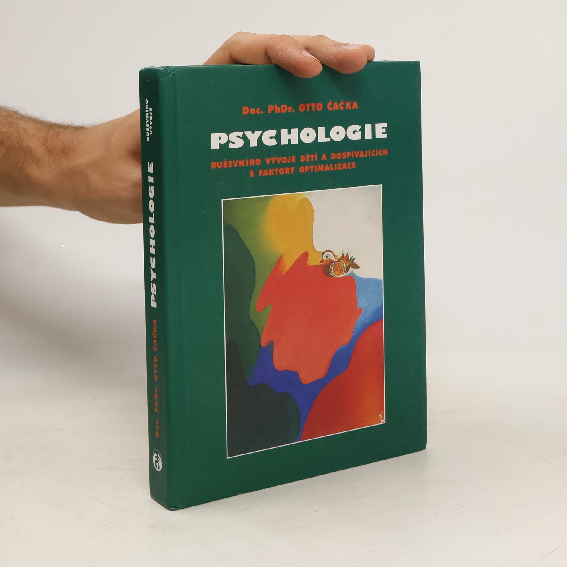 Otto Čačka Psychologie duševního vývoje dětí a dospívajících s faktory optimalizace