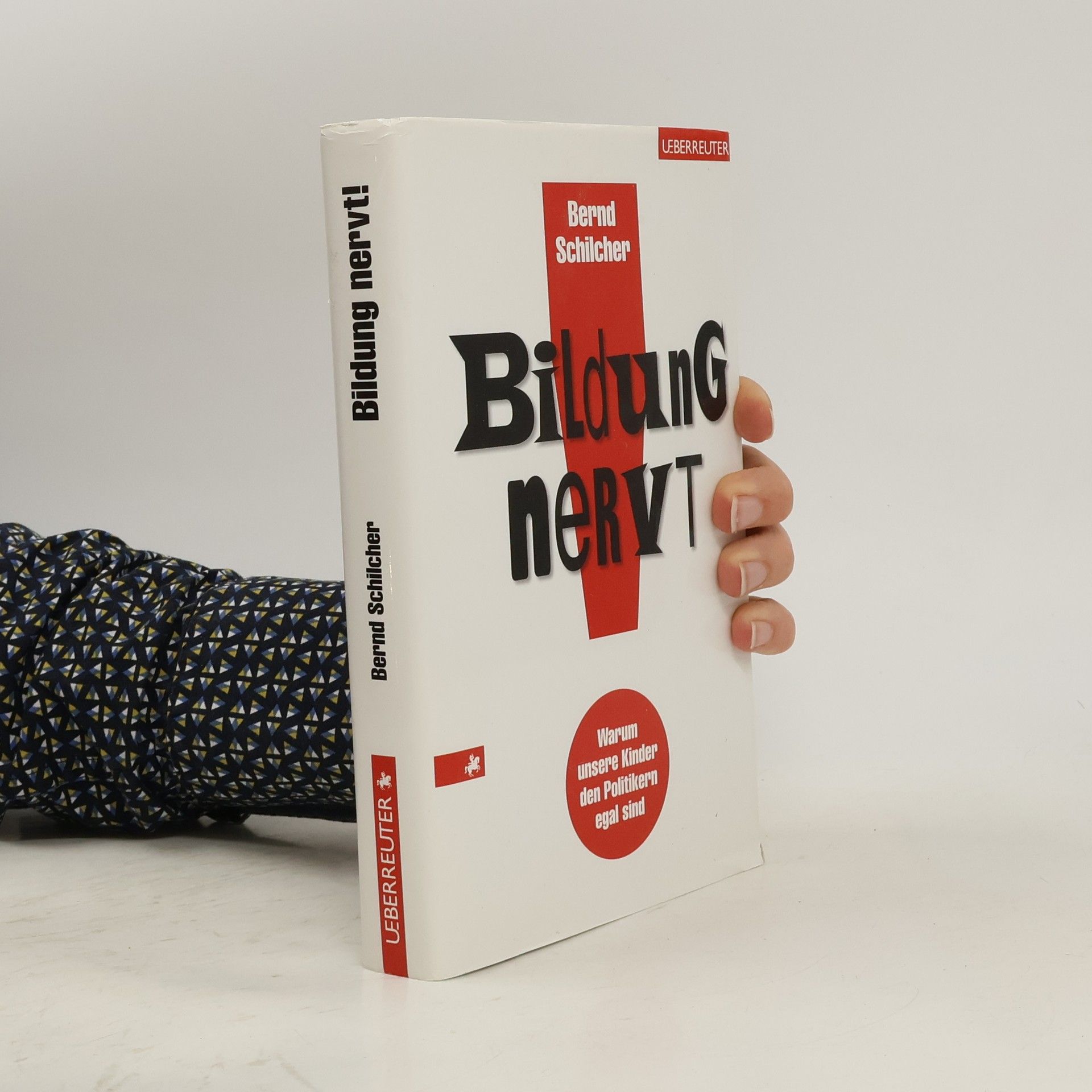 Bernd Schilcher Bildung nervt!