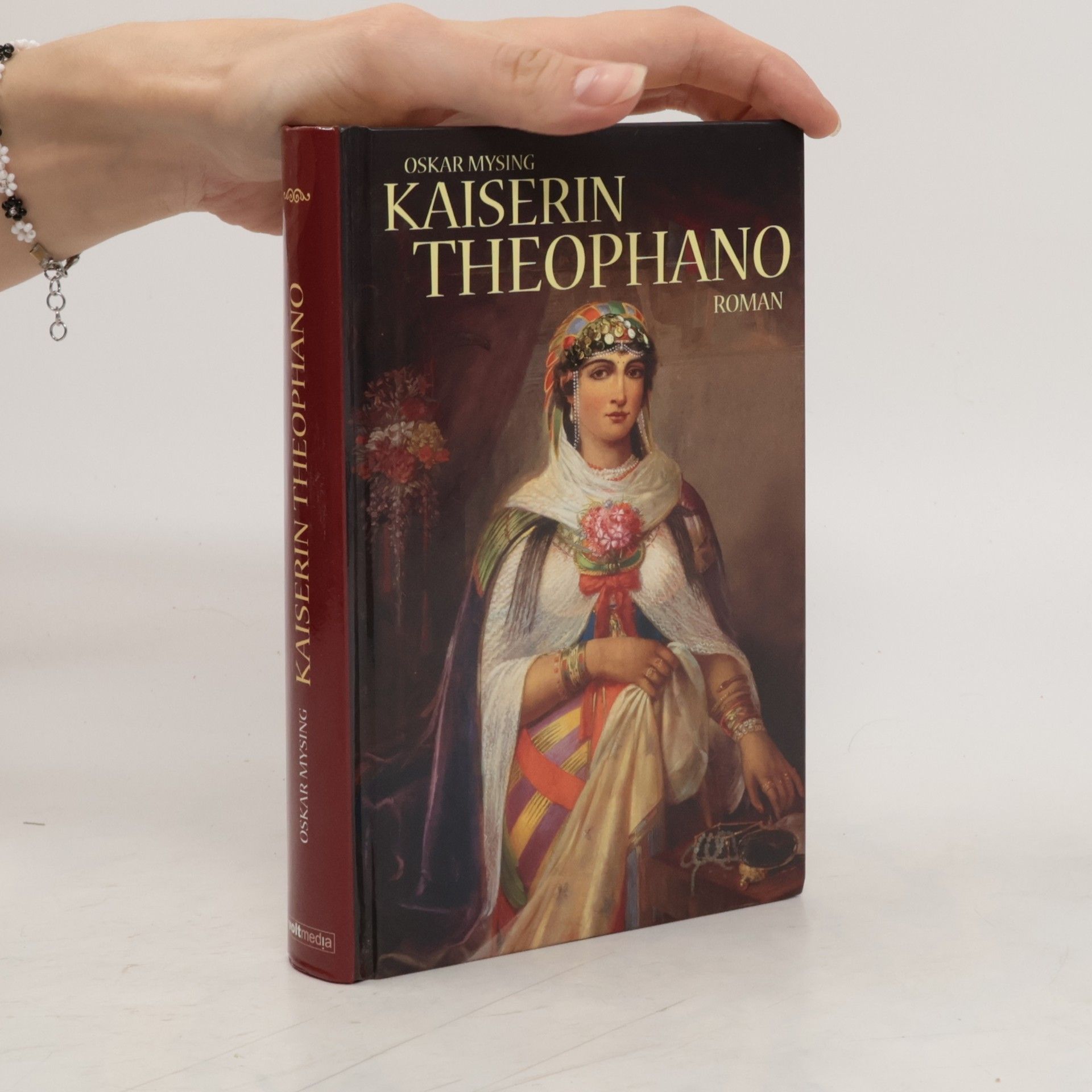 Oskar Mysing Kaiserin Theophano. Roman aus der Byzantiner Kaiserzeit