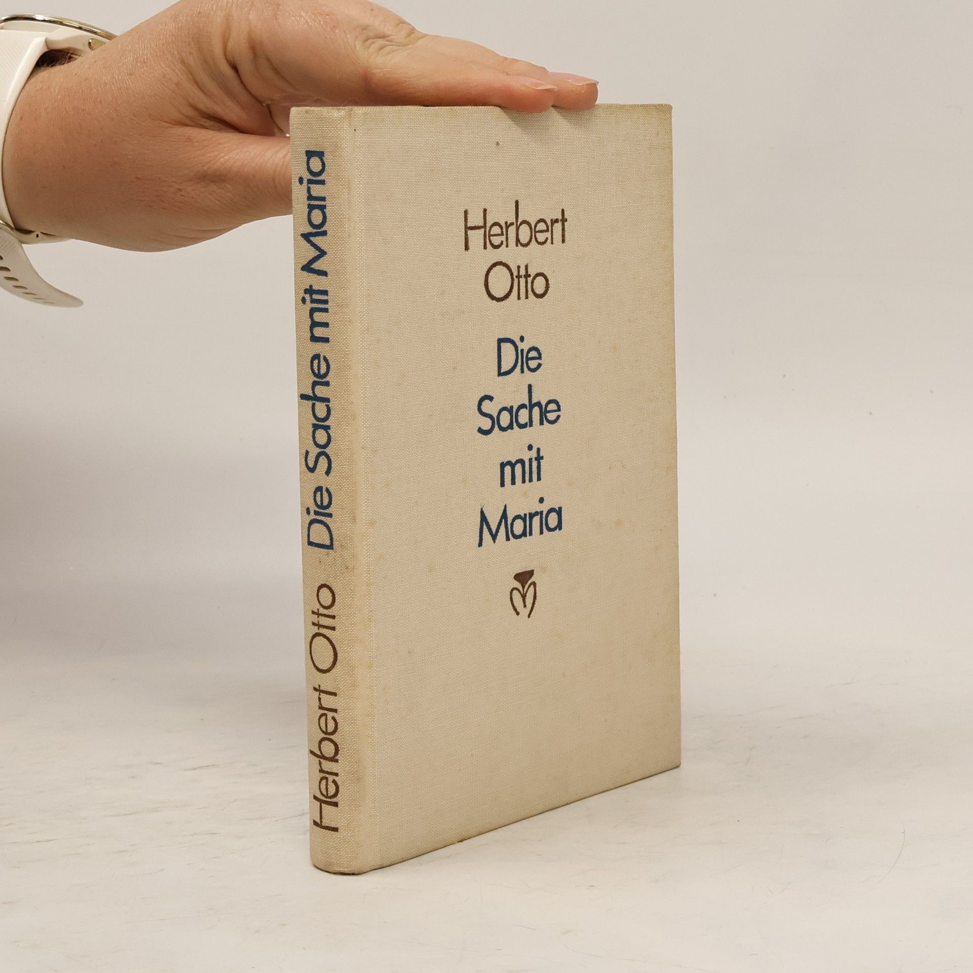 Herbert Otto Die Sache mit Maria