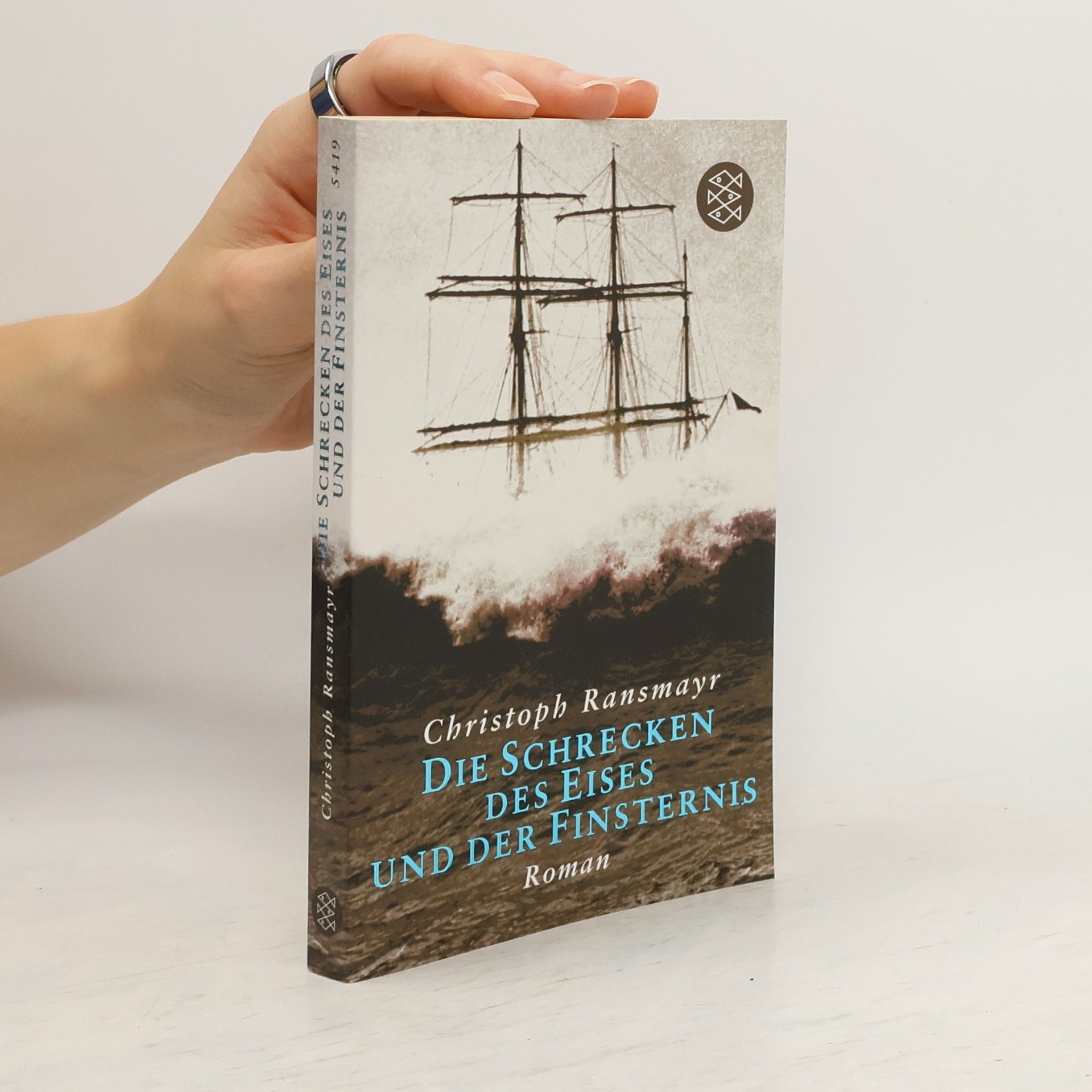 Christoph Ransmayr Die Schrecken des Eises und der Finsternis