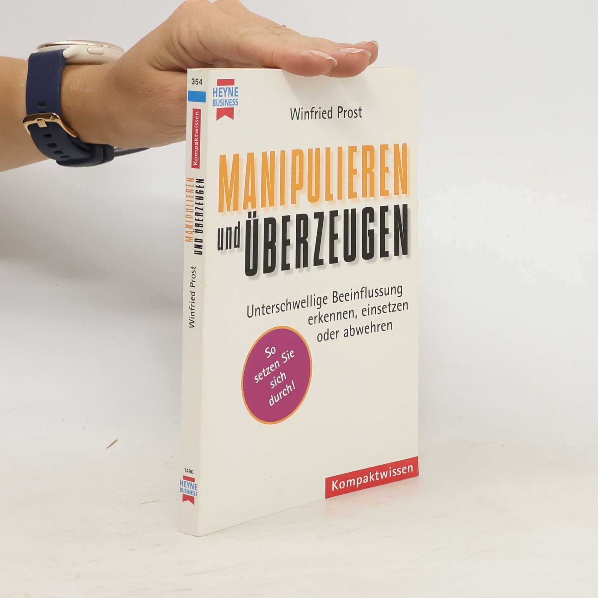 Winfried Prost Manipulieren und überzeugen
