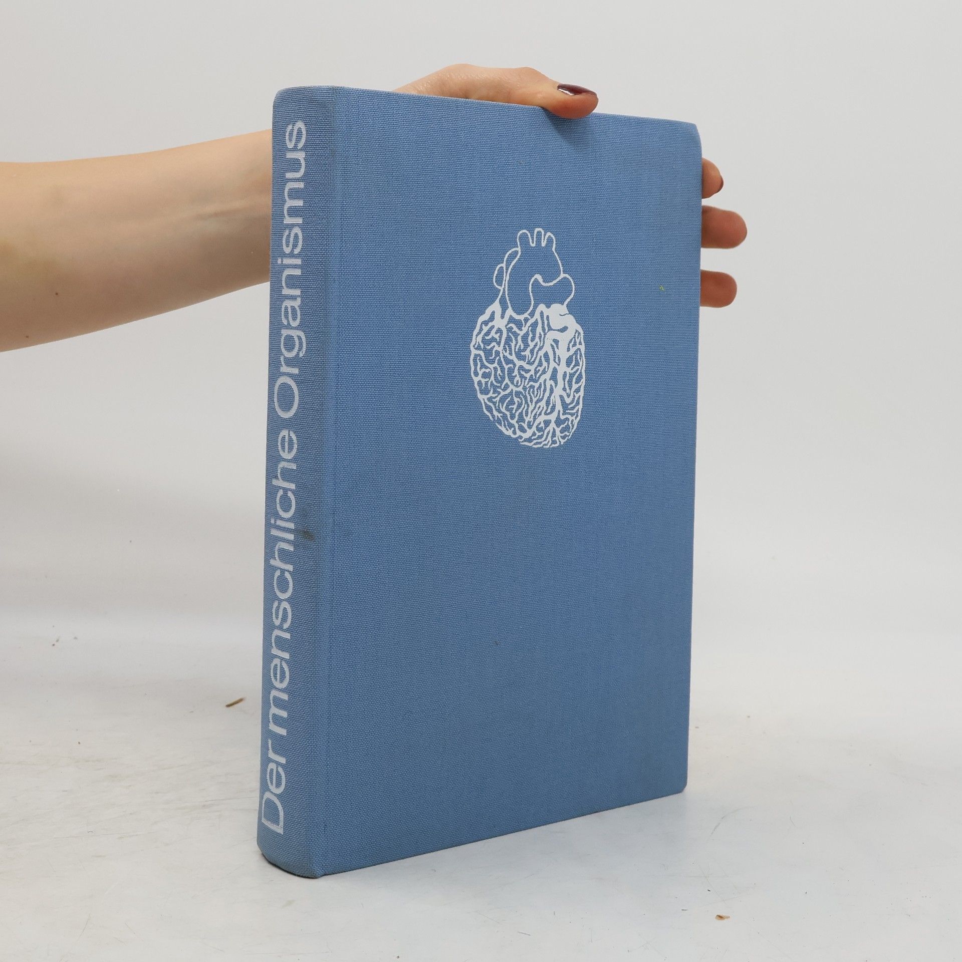 Various authors Der menschliche Organismus