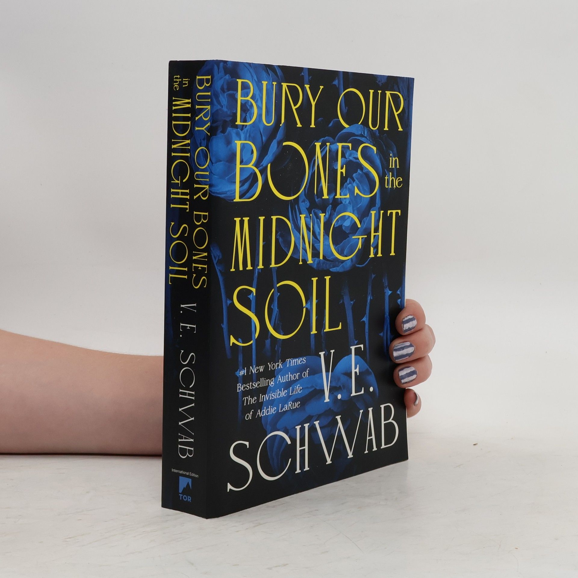 V. E. Schwab Bury Our Bones in the Midnight Soil - International Edition
