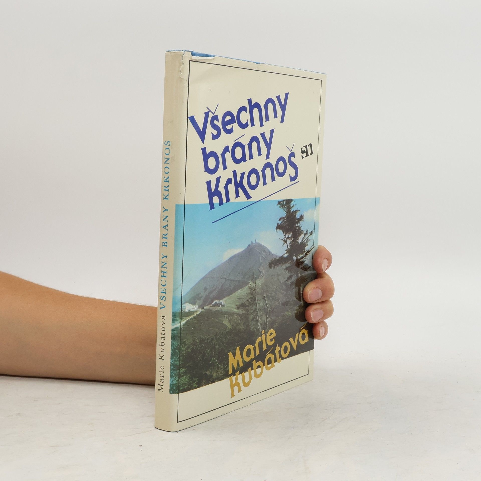 Marie Kubátová Všechny brány Krkonoš