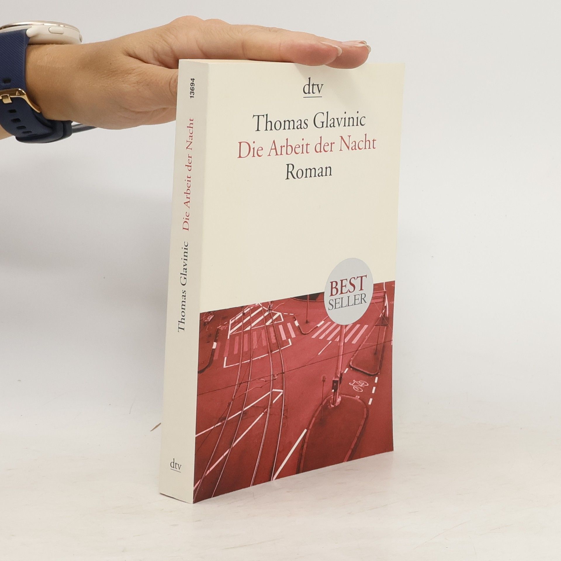 Thomas Glavinic Die Arbeit der Nacht