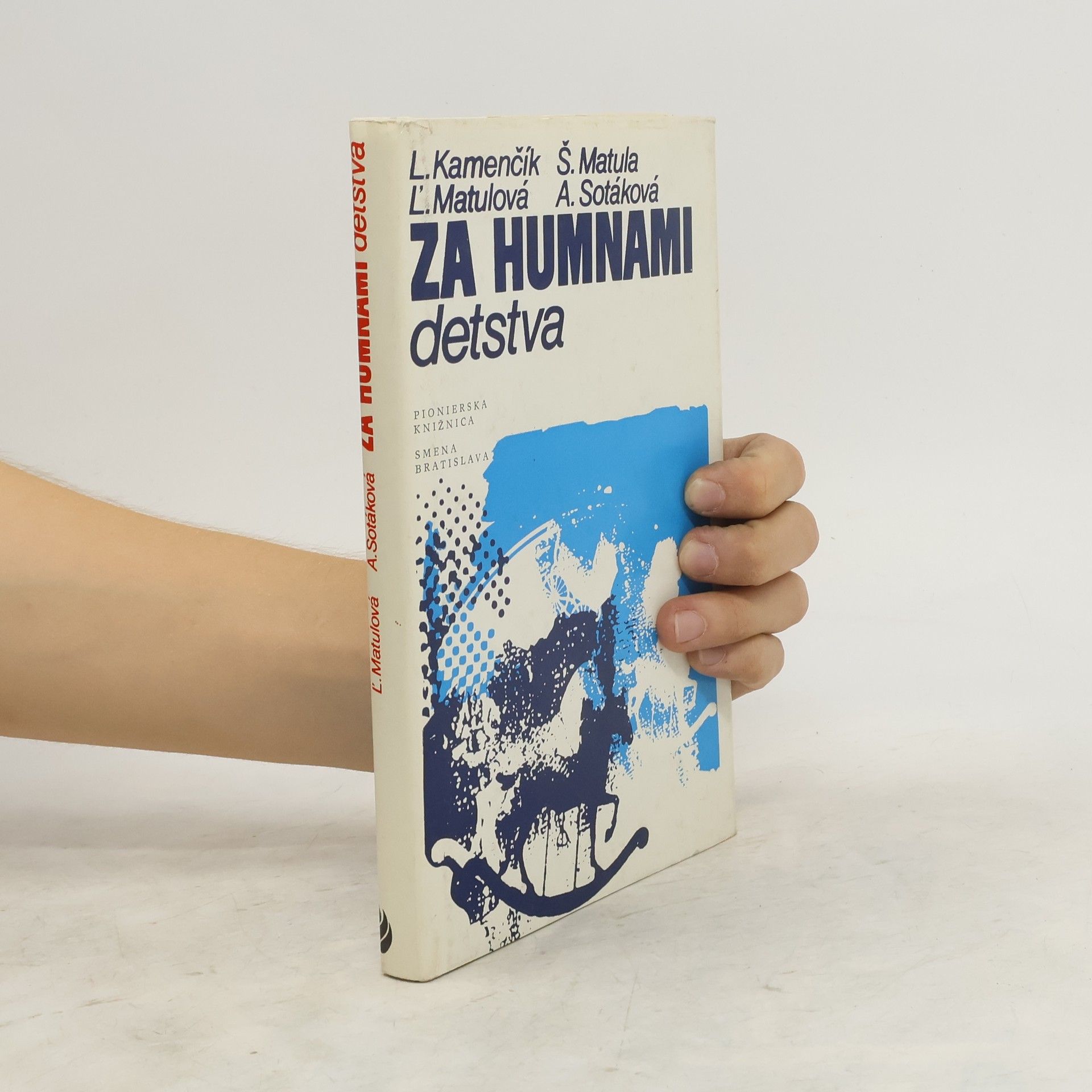 Ladislav Kamenčík Za humnami detstva