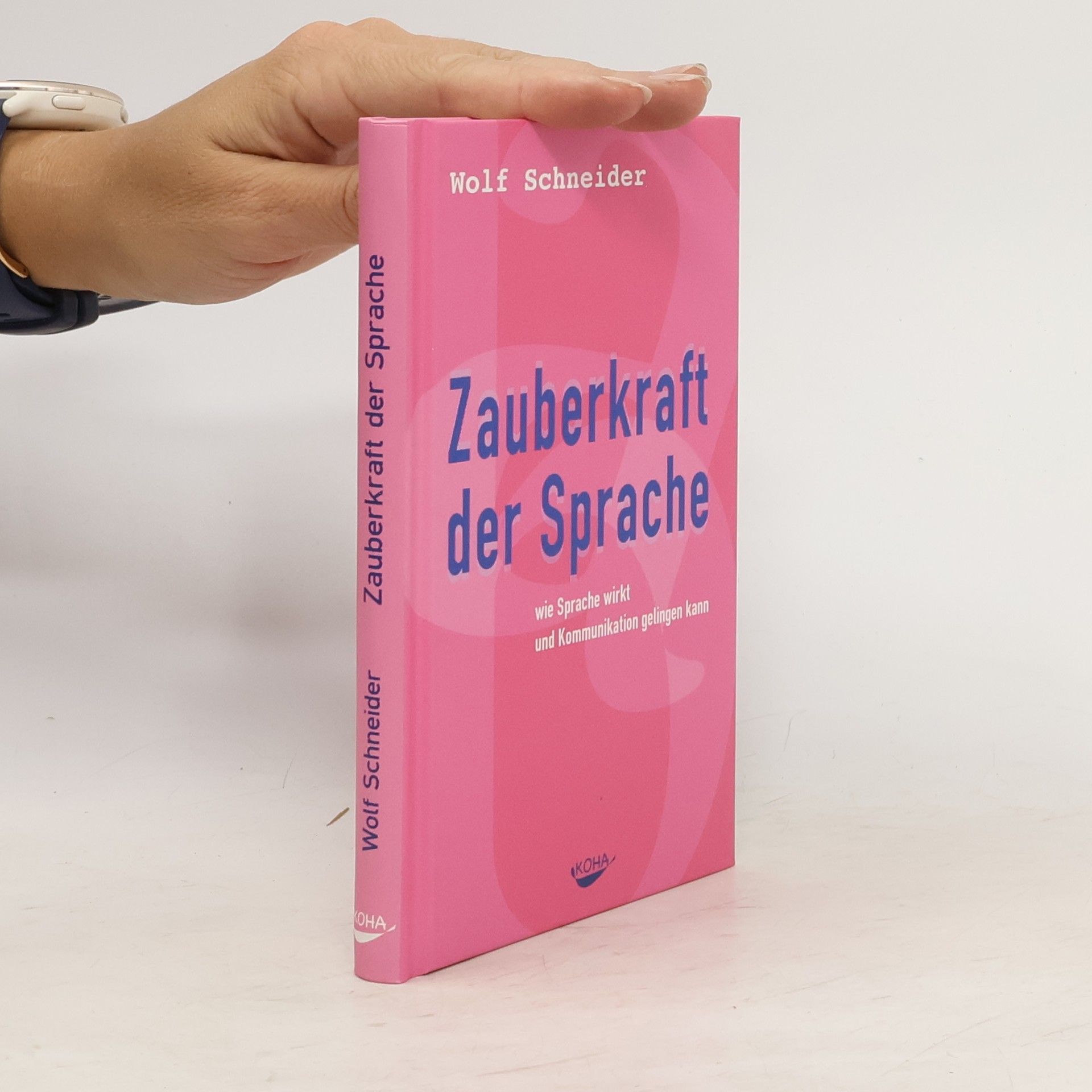 Wolf Schneider Zauberkraft der Sprache