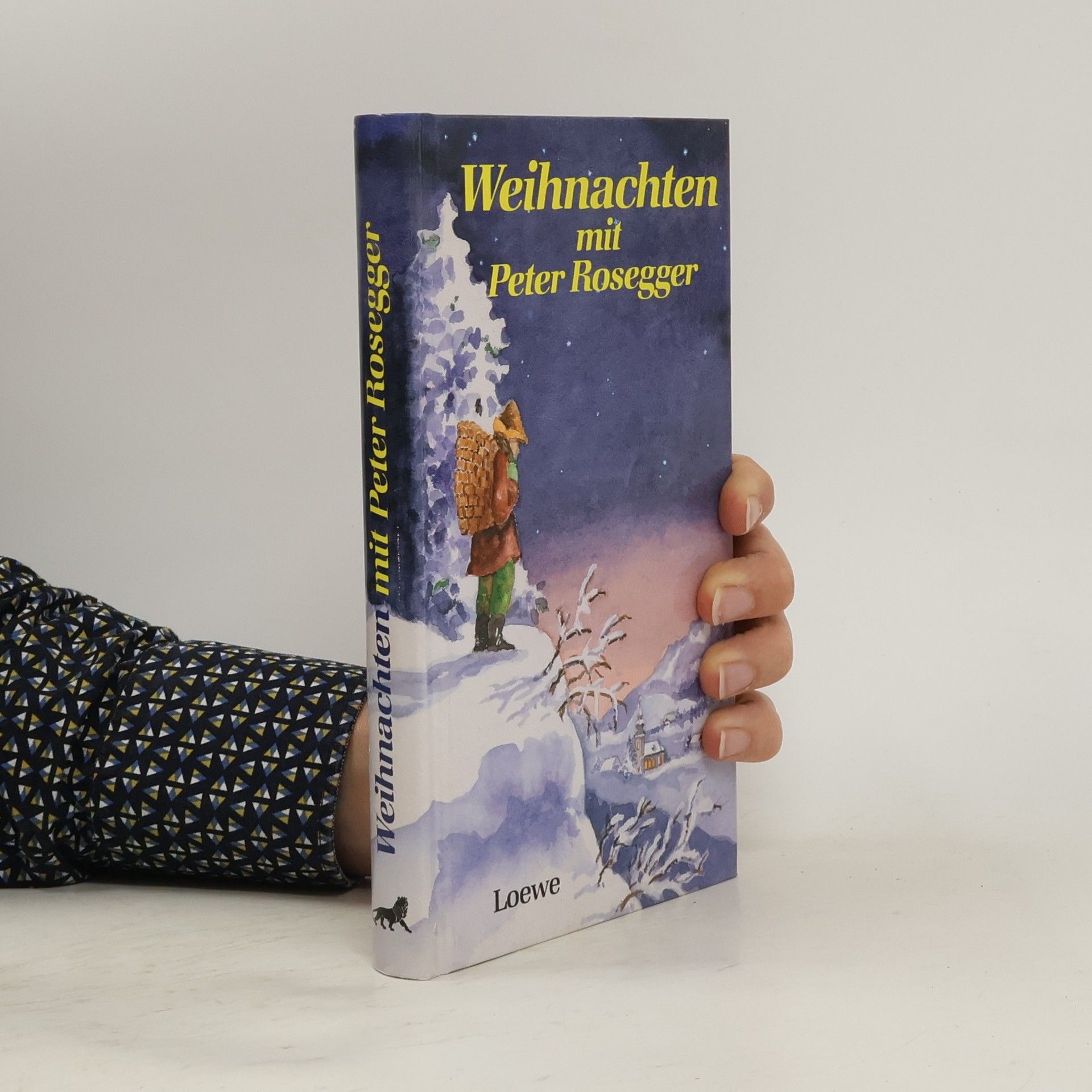 Peter Rosegger Weihnachten mit Peter Rosegger