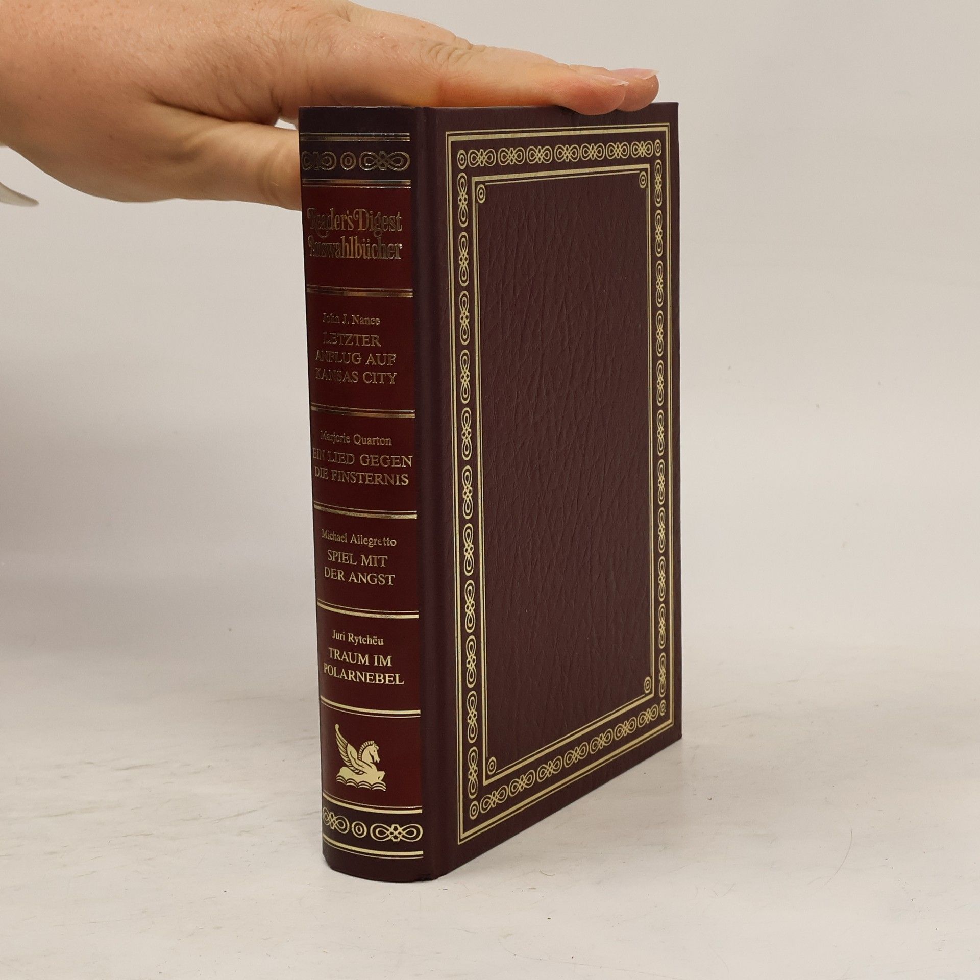 Autorenkollektiv Reader's Digest Auswahlbücher. Letzer Anflug auf Kansas City, Ein Lied gegen die Finsternis, Spiel mit der Angst, Traum im Polarnebel)