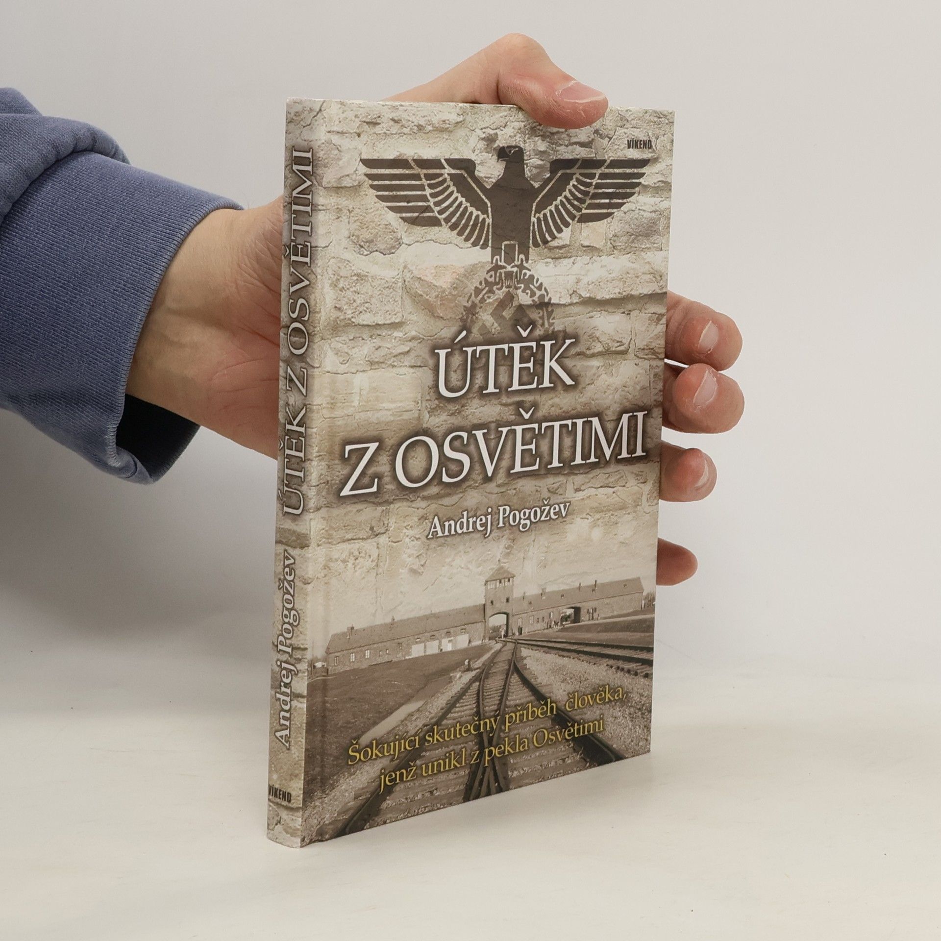 Andrej Pogožev Útěk z Osvětimi