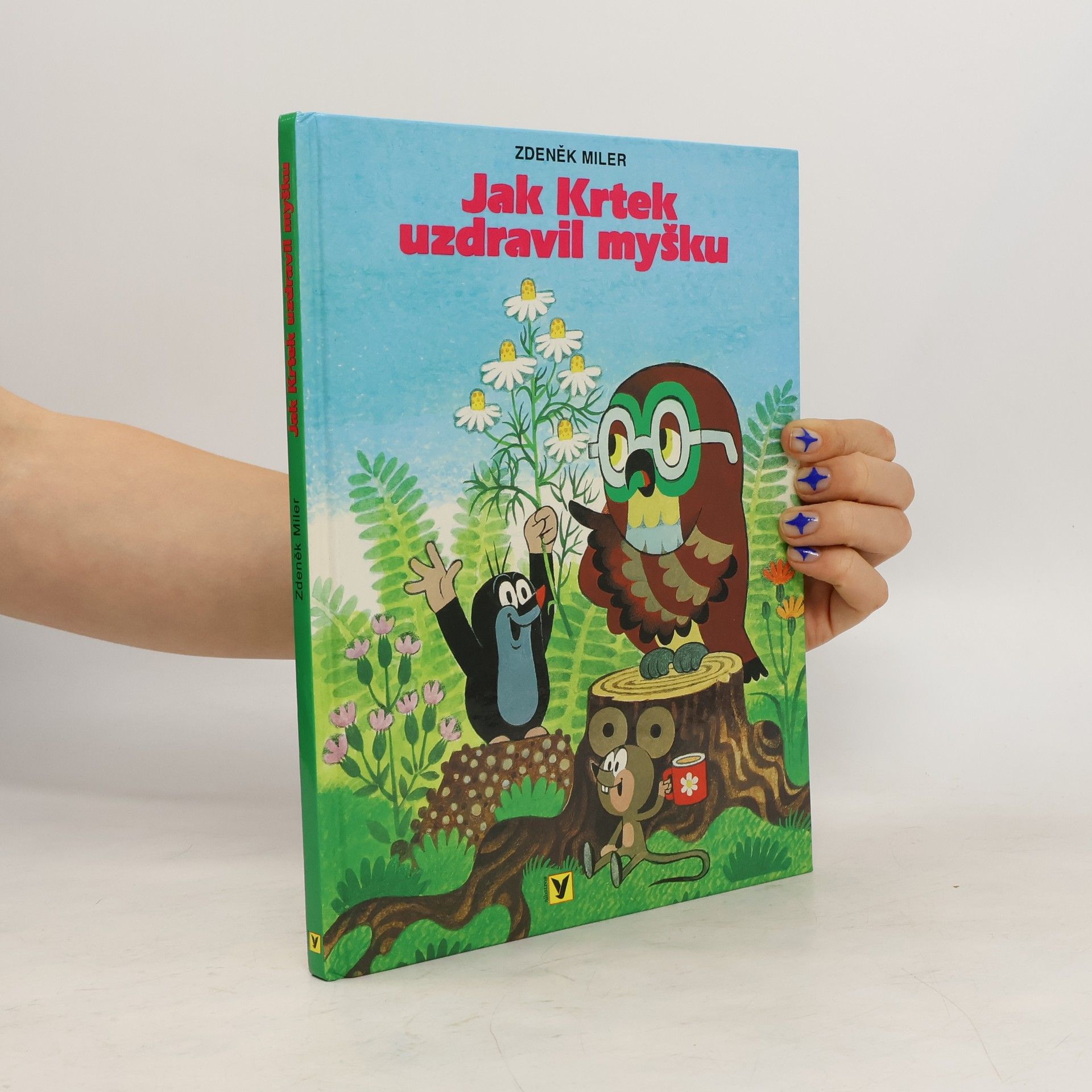 Hana Doskočilová Jak Krtek uzdravil myšku