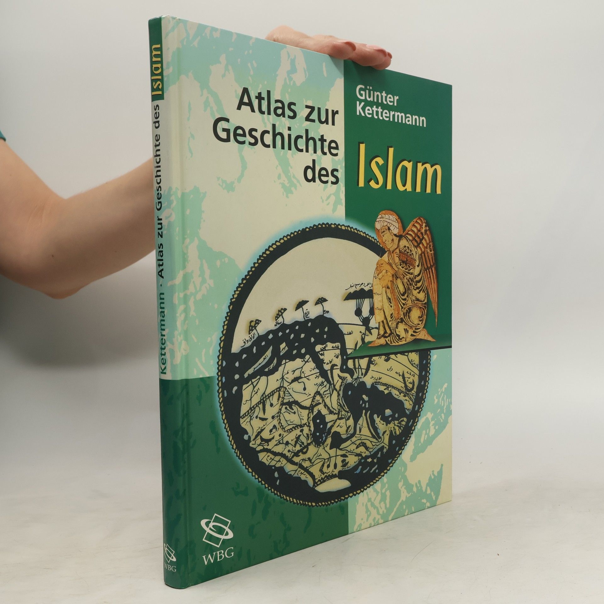 Günter Kettermann Atlas zur Geschichte des Islam
